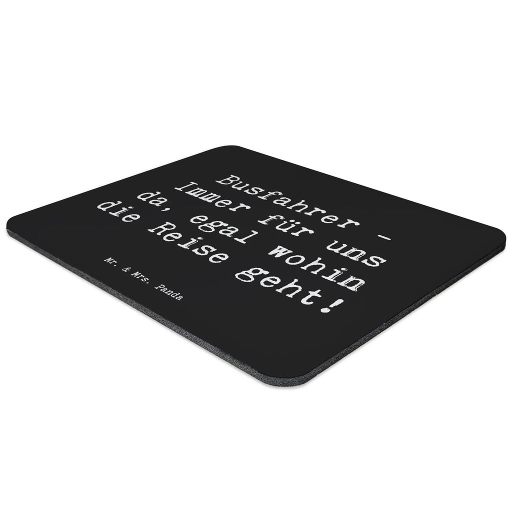 Mouse mat Saying Busfahrer - Immer für uns da, egal wohin die Reise geht! Designer Mauspad, Büroausstattung, Mauspad Büro, Computer zubehör, Arbeitszimmer, PC Zubehör, Einzigartiges Mauspad, Mousepad, Mausunterlage, Mauspad