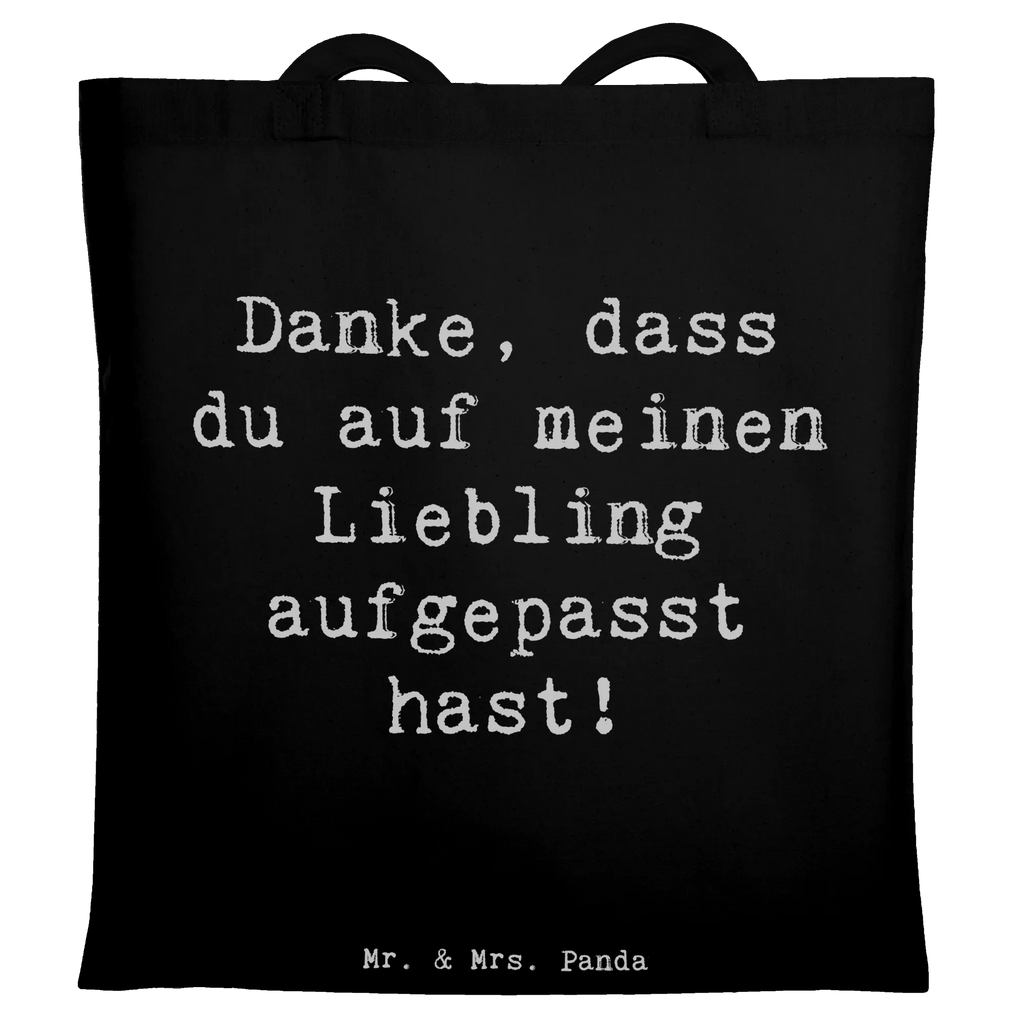 Tragetasche Danke, dass du auf meinen Liebling aufgepasst hast! Beuteltasche, Beutel, Einkaufstasche, Jutebeutel, Stoffbeutel, Tasche, Shopper, Umhängetasche, Strandtasche, Schultertasche, Stofftasche, Tragetasche, Badetasche, Jutetasche, Einkaufstüte, Laptoptasche