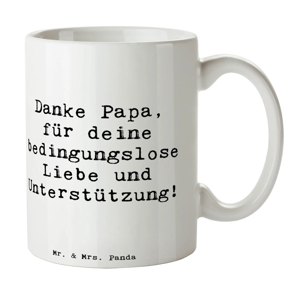 Mug Saying Danke Papa, für deine bedingungslose Liebe und Unterstützung! Teetasse, Bürotasse, Geschenktasse, Tasse mit Motiven, Tasse, Kaffeetasse, Porzellantasse, Keramiktasse, Tasse mit Zitaten, sprüche, zitate, spruch kollektion, inspiration, motivation, lebensweisheiten, geschenkideen, wanddeko, wohnaccessoires, sprüche sammlung, schöne sprüche, glück, liebe, freude, lächeln, alltag verschönern, nachhaltige geschenke, dekoration, kreativ, einzigartig, shopify, mr and mrs panda