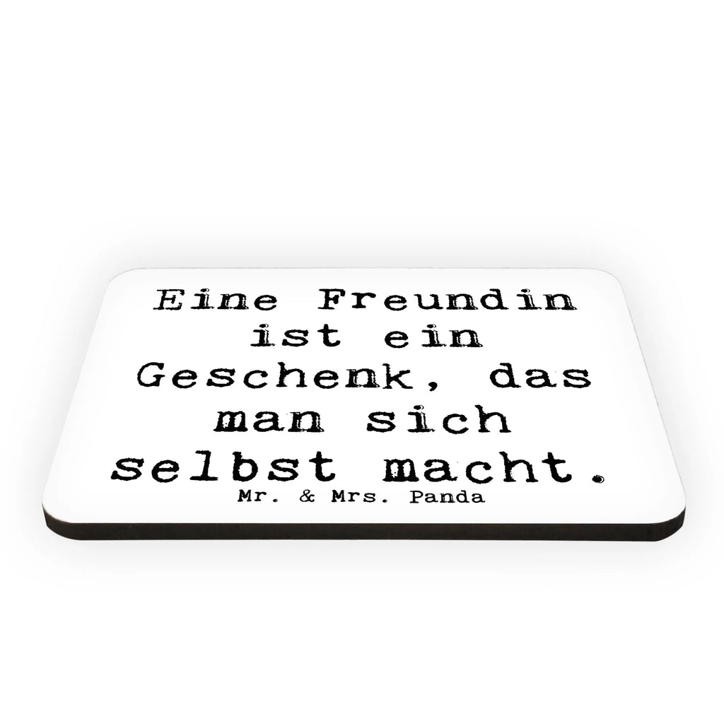 Magnet Saying Eine Freundin ist ein Geschenk, das man sich selbst macht. Kühlschrankmagnet, Pinnwandmagnet, Souvenir Magnet, Motivmagnete, Dekomagnet, Whiteboard Magnet, Notiz Magnet, Kühlschrank Dekoration