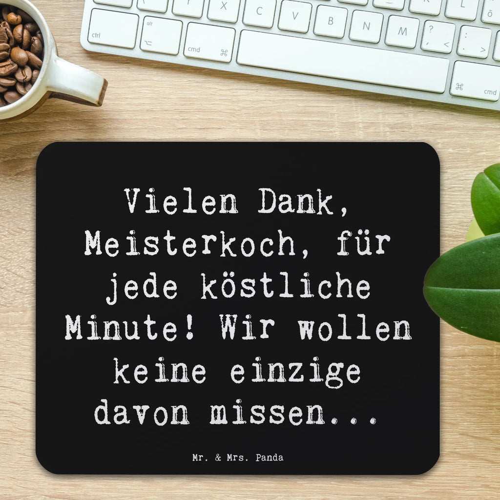 Mouse mat Saying Vielen Dank, Meisterkoch, für jede köstliche Minute! Wir wollen keine einzige davon missen... Arbeitszimmer, Mauspad Büro, Mauspad, Mousepad, Büroausstattung, Designer Mauspad, Mausunterlage, Computer zubehör, PC Zubehör, Einzigartiges Mauspad