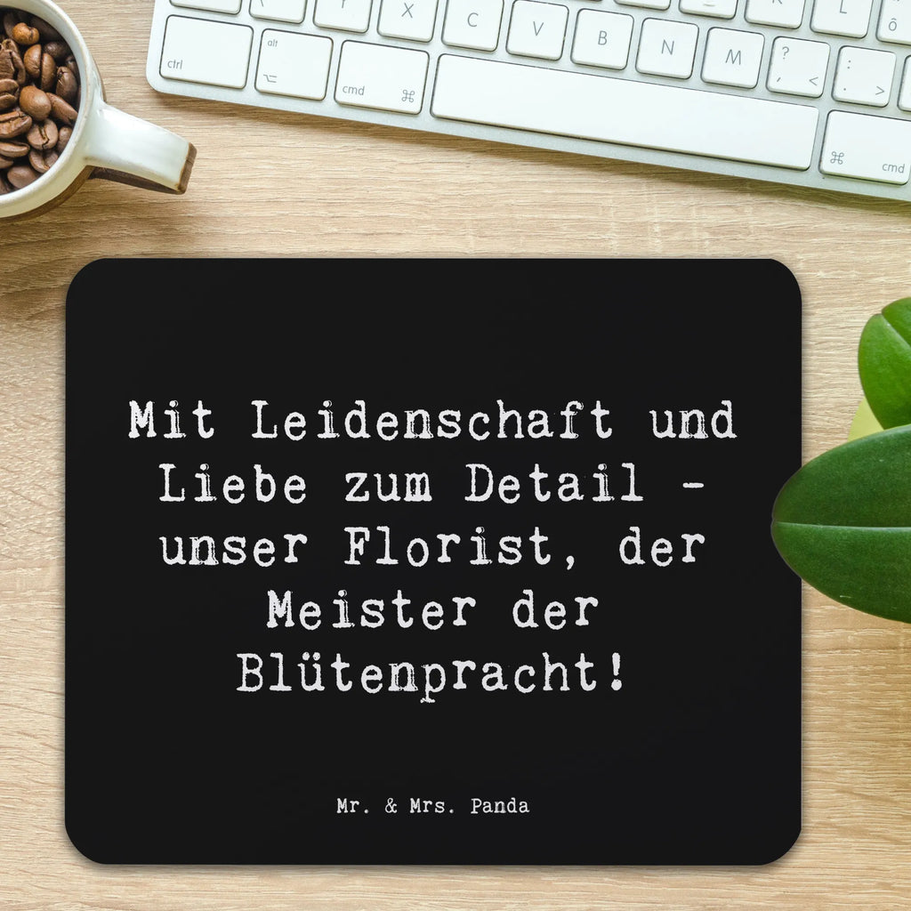 Mouse mat Saying Mit Leidenschaft und Liebe zum Detail - unser Florist, der Meister der Blütenpracht! Mauspad, Computer zubehör, Mauspad Büro, Designer Mauspad, Einzigartiges Mauspad, Mausunterlage, Arbeitszimmer, PC Zubehör, Mousepad, Büroausstattung