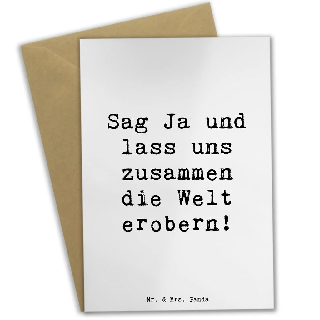 Grußkarte Sag Ja und lass uns zusammen die Welt erobern! Grußkarte, Klappkarte, Einladungskarte, Glückwunschkarte, Hochzeitskarte, Geburtstagskarte, Karte, Ansichtskarten, Hochzeit, Hochzeitsgeschenk, Ehe, Hochzeitsfeier, Trauung, Trauungsgeschenk, Verlobungsfeier, Verlobungsgeschenk, Hochzeitsgeschenkideen, Hochzeitsgeschenke für Brautpaar