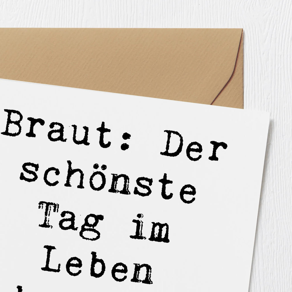 Deluxe Karte Spruch Braut Tag Glückwunschkarte, Karte, Hochzeitskarte, Hochwertige Grußkarte, Grußkarte, Geburtstagskarte, Klappkarte, Einladungskarte, Hochwertige Klappkarte, Hochzeit, Hochzeitsgeschenk, Ehe, Hochzeitsfeier, Trauung, Trauungsgeschenk, Verlobungsfeier, Verlobungsgeschenk, Hochzeitsgeschenkideen, Hochzeitsgeschenke für Brautpaar