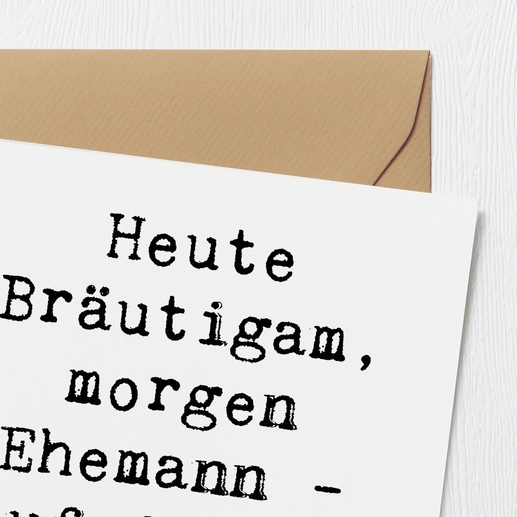 Deluxe Karte Spruch Bräutigam Heute Grußkarte, Glückwunschkarte, Karte, Hochzeitskarte, Hochwertige Klappkarte, Geburtstagskarte, Einladungskarte, Klappkarte, Hochwertige Grußkarte, Hochzeit, Hochzeitsgeschenk, Ehe, Hochzeitsfeier, Trauung, Trauungsgeschenk, Verlobungsfeier, Verlobungsgeschenk, Hochzeitsgeschenkideen, Hochzeitsgeschenke für Brautpaar