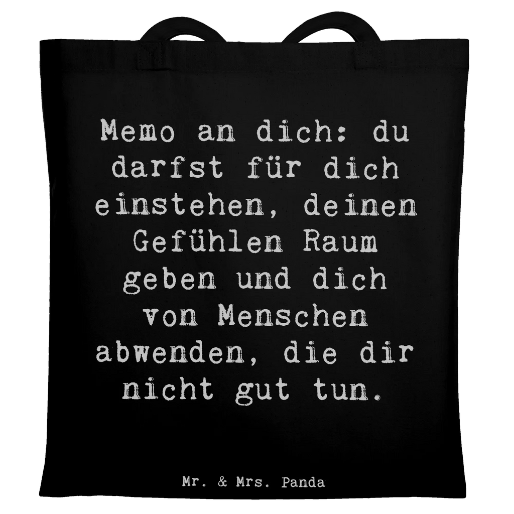 Tote bag Saying Memo an dich: du darfst für dich einstehen, deinen Gefühlen Raum geben und dich von Menschen abwenden, die dir nicht gut tun. Umhängetasche, Einkaufstüte, Badetasche, Tragetasche, Einkaufstasche, Jutetasche, Beuteltasche, Shopper, Strandtasche, Beutel, Schultertasche, Stofftasche, Stoffbeutel, Laptoptasche, Jutebeutel, Tasche