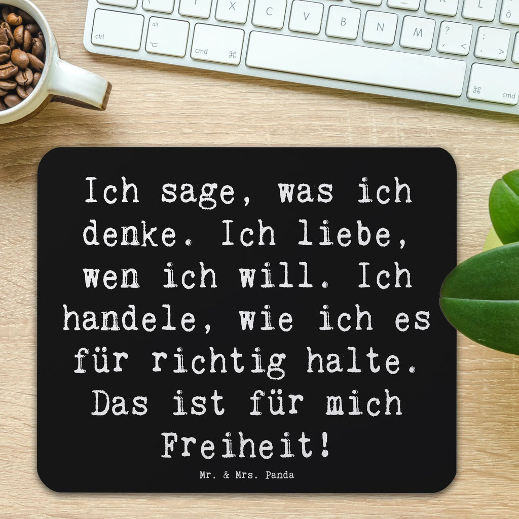 Mouse mat Saying Ich sage, was ich denke. Ich liebe, wen ich will. Ich handele, wie ich es für richtig halte. Das ist für mich Freiheit!  Arbeitszimmer, Mausunterlage, Mauspad Büro, Mauspad, Mousepad, Designer Mauspad, Büroausstattung, Computer zubehör, PC Zubehör, Einzigartiges Mauspad
