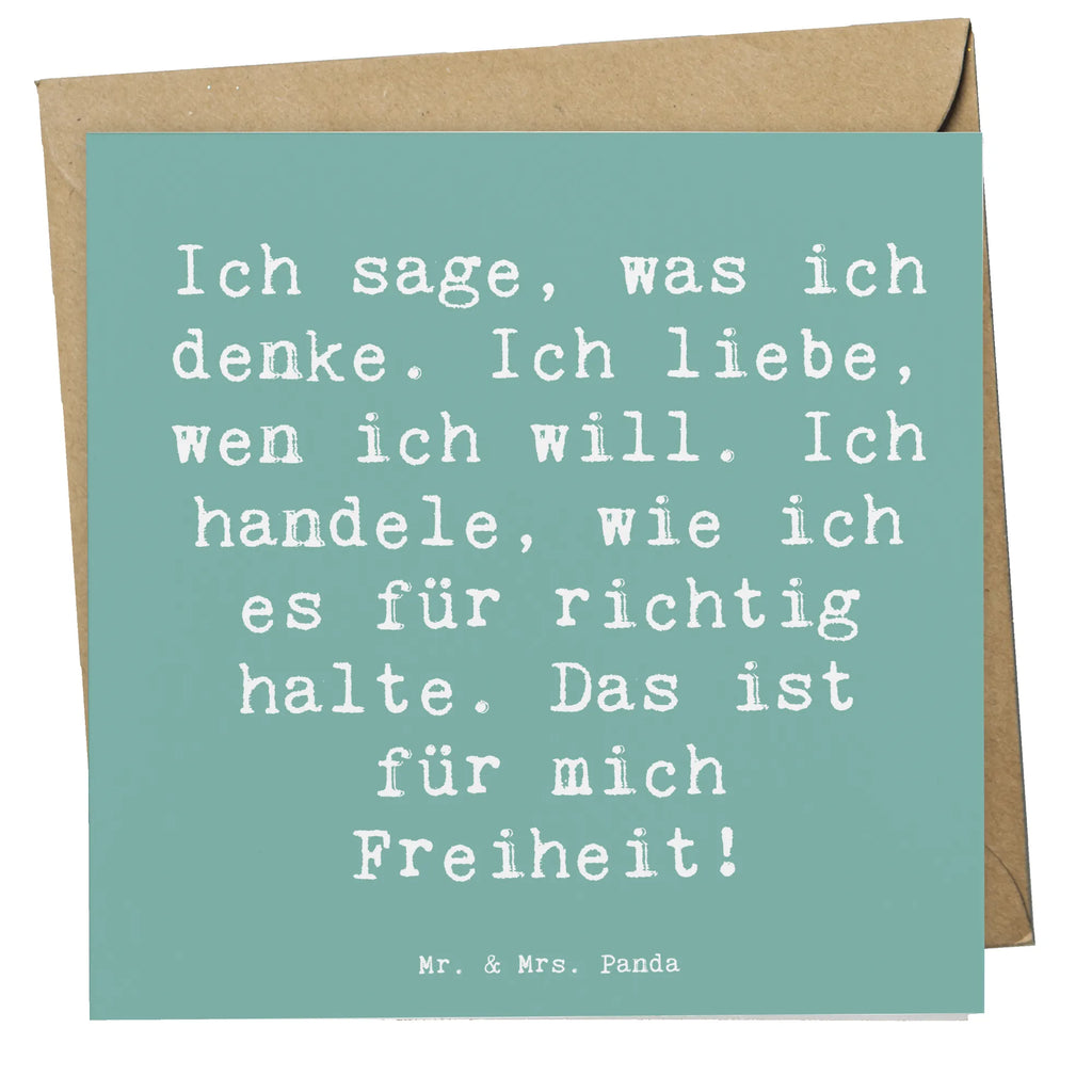 Deluxe Card Saying Ich sage, was ich denke. Ich liebe, wen ich will. Ich handele, wie ich es für richtig halte. Das ist für mich Freiheit!  Geburtstagskarte, Einladungskarte, Glückwunschkarte, Karte, Klappkarte, Hochwertige Klappkarte, Hochwertige Grußkarte, Grußkarte, Hochzeitskarte, sprüche, zitate, spruch kollektion, inspiration, motivation, lebensweisheiten, geschenkideen, wanddeko, wohnaccessoires, sprüche sammlung, schöne sprüche, glück, liebe, freude, lächeln, alltag verschönern, nachhaltige geschenke, dekoration, kreativ, einzigartig, shopify, mr and mrs panda