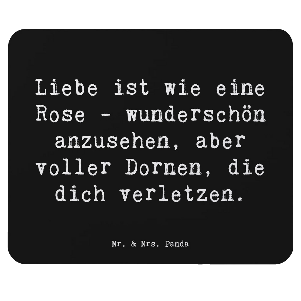 Mouse mat Saying Liebe ist wie eine Rose - wunderschön anzusehen, aber voller Dornen, die dich verletzen. Mausunterlage, Mauspad Büro, Arbeitszimmer, Büroausstattung, Mauspad, Computer zubehör, Designer Mauspad, PC Zubehör, Mousepad, Einzigartiges Mauspad