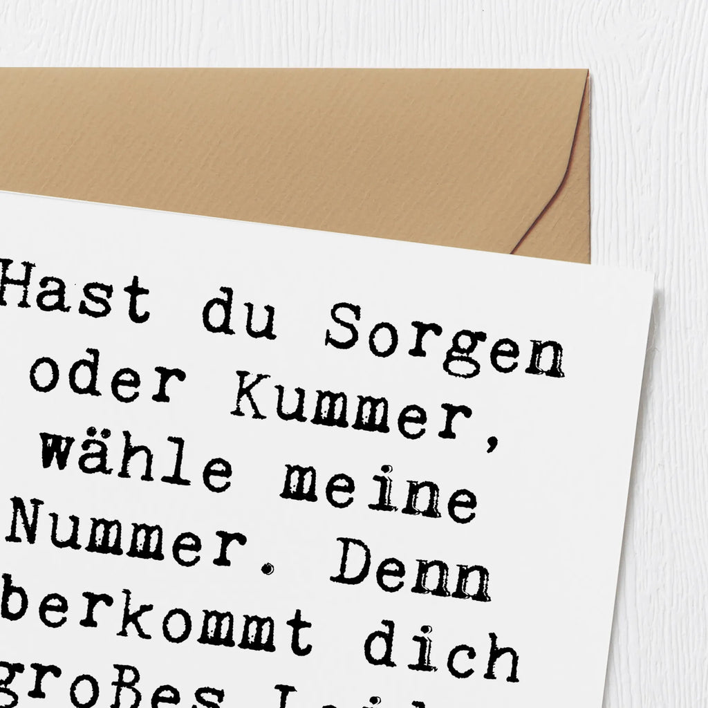 Deluxe Card Saying Hast du Sorgen oder Kummer, wähle meine Nummer. Denn überkommt dich großes Leid, habe ich immer für dich Zeit. Grußkarte, Hochzeitskarte, Hochwertige Grußkarte, Einladungskarte, Glückwunschkarte, Klappkarte, Karte, Geburtstagskarte, Hochwertige Klappkarte