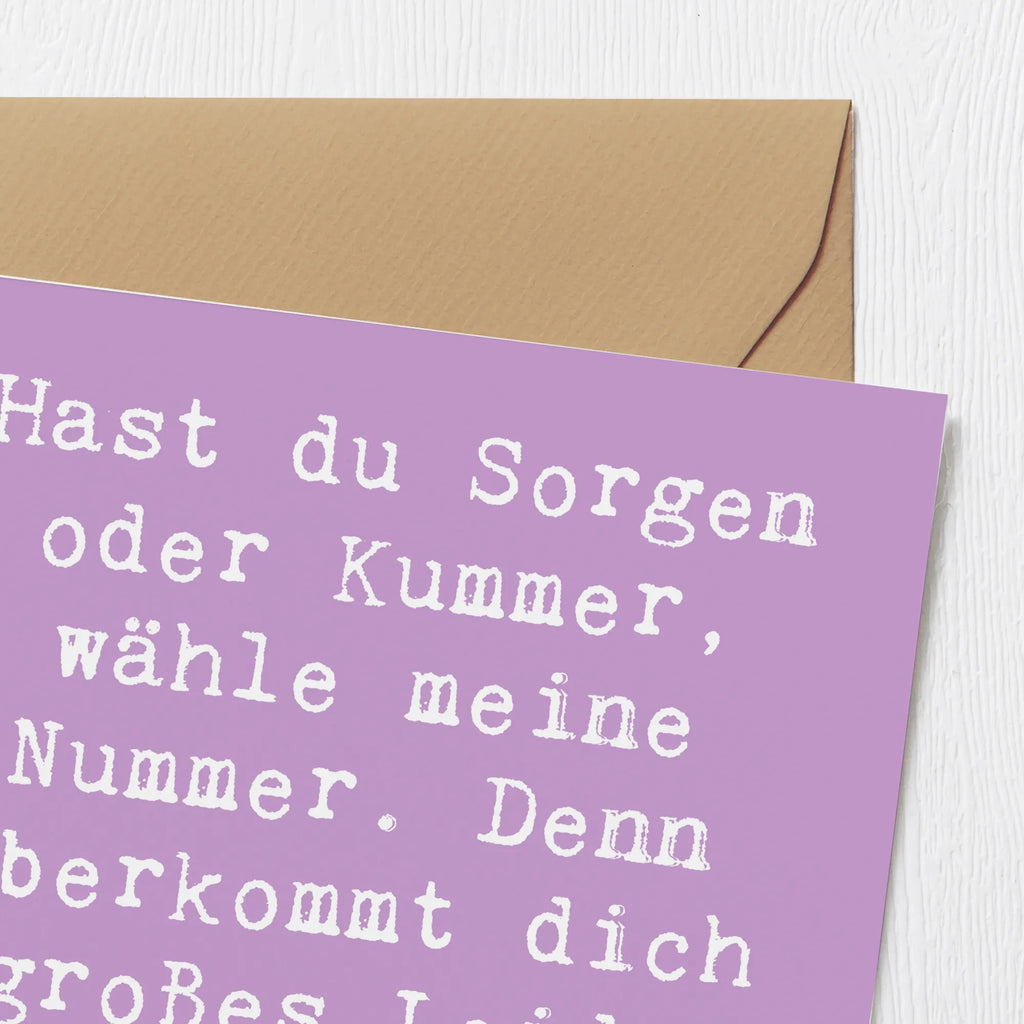 Deluxe Card Saying Hast du Sorgen oder Kummer, wähle meine Nummer. Denn überkommt dich großes Leid, habe ich immer für dich Zeit. Grußkarte, Hochzeitskarte, Hochwertige Grußkarte, Einladungskarte, Glückwunschkarte, Klappkarte, Karte, Geburtstagskarte, Hochwertige Klappkarte