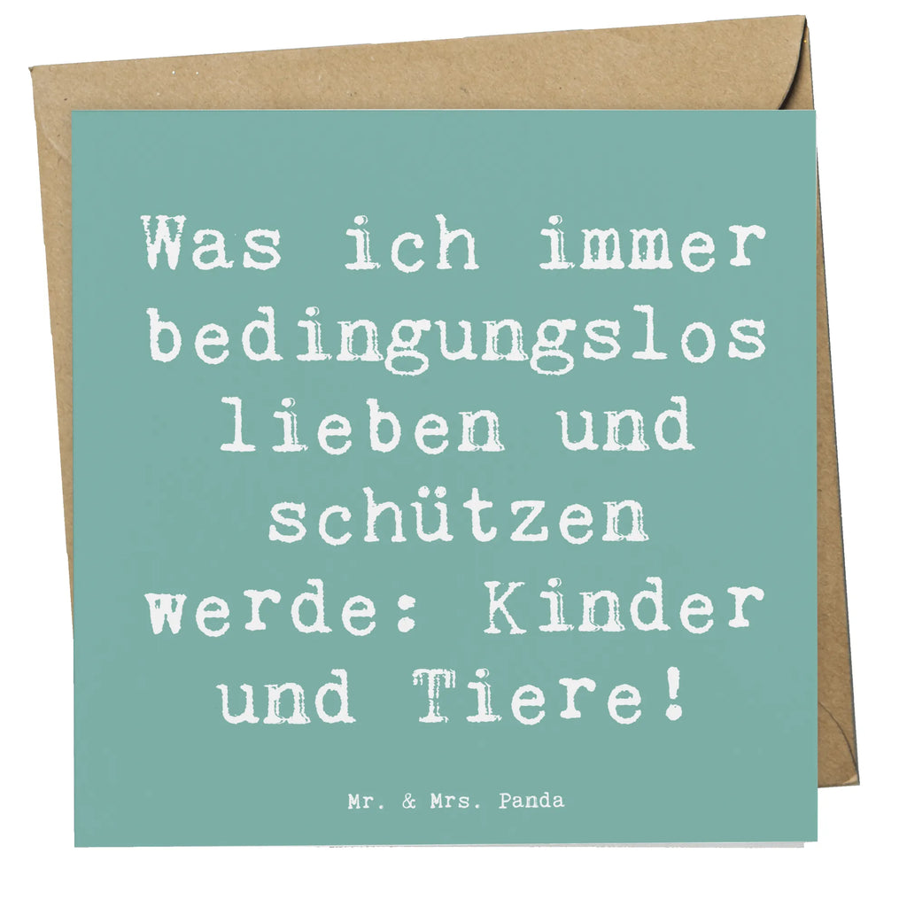 Deluxe Card Saying Was ich immer bedingungslos lieben und schützen werde: Kinder und Tiere! faltkarte, Grußkarte, doppelkarte, anlasskarte, Klappkarte, Glückwunschkarte, shopify, schöne sprüche, liebe, freude, lebensweisheiten, alltag verschönern, spruch kollektion, geschenkideen, Einzigartig, mr and mrs panda, sprüche, Kreativ, Dekoration, nachhaltige geschenke, zitate, glück, sprüche sammlung, motivation, wanddeko, inspiration, wohnaccessoires, Lächeln