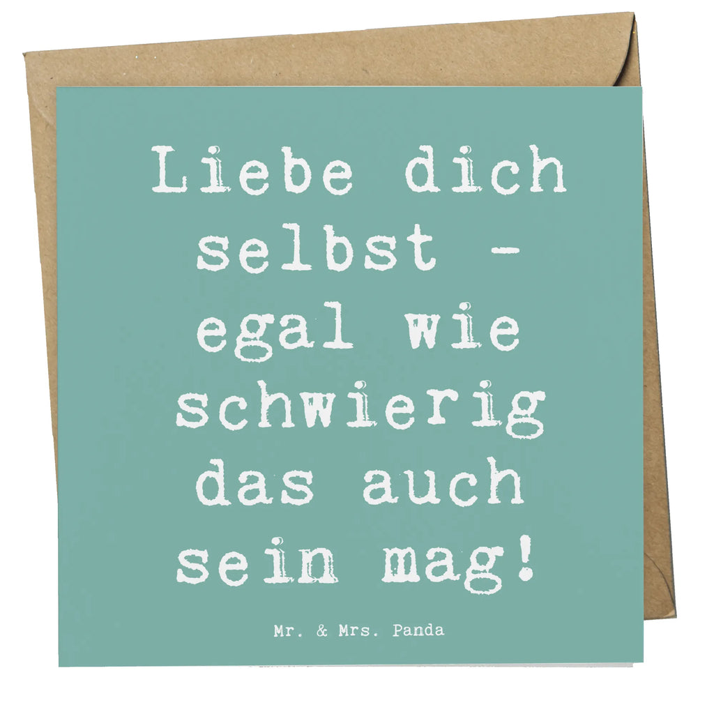 Deluxe Card Saying Liebe dich selbst - egal wie schwierig das auch sein mag! Grußkarte, Einladungskarte, Glückwunschkarte, Hochwertige Grußkarte, Karte, Geburtstagskarte, Hochwertige Klappkarte, Hochzeitskarte, Klappkarte