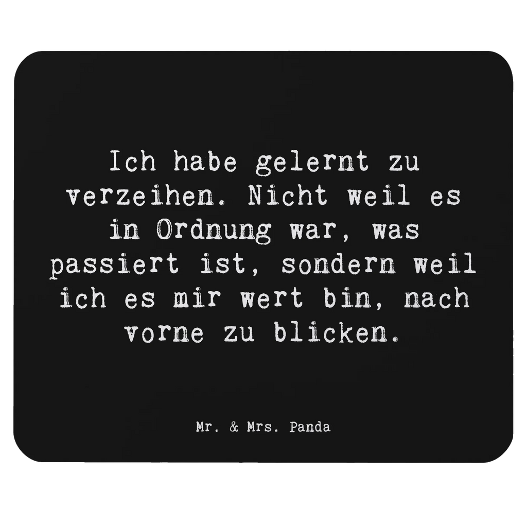 Mouse mat Saying Ich habe gelernt zu verzeihen. Nicht weil es in Ordnung war, was passiert ist, sondern weil ich es mir wert bin, nach vorne zu blicken. Mousepad, Arbeitszimmer, Mauspad Büro, Mausunterlage, Mauspad, Büroausstattung, Designer Mauspad, PC Zubehör, Computer zubehör, Einzigartiges Mauspad