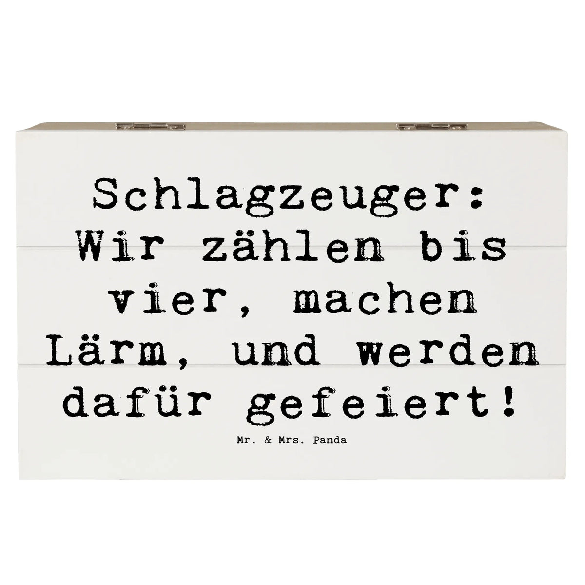Wooden chest Saying Schlagzeuger: Wir zählen bis vier, machen Lärm, und werden dafür gefeiert! Instruments, gifts for musicians, music enthusiasts