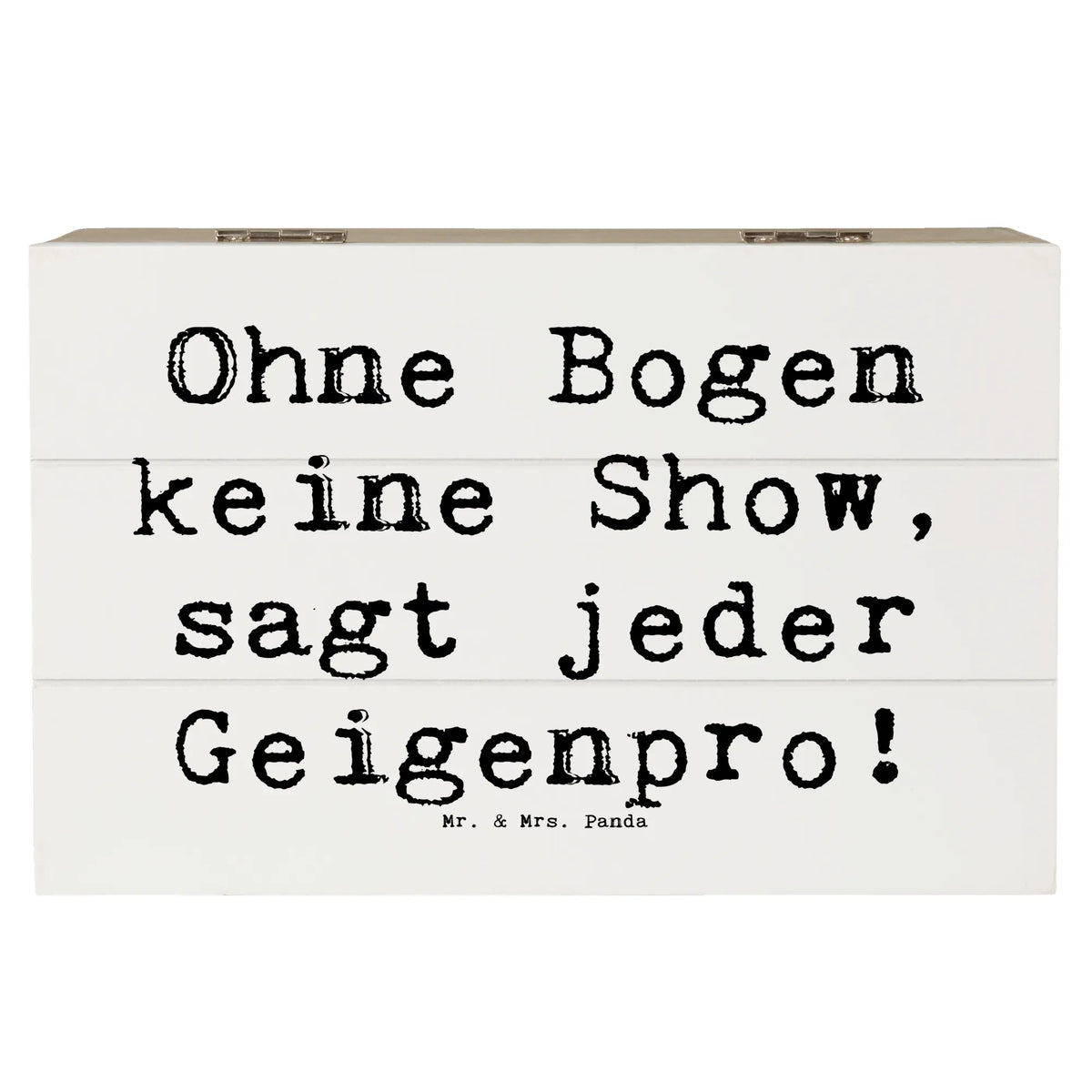 Wooden chest Saying Ohne Bogen keine Show, sagt jeder Geigenpro! Instruments, gifts for musicians, music enthusiasts