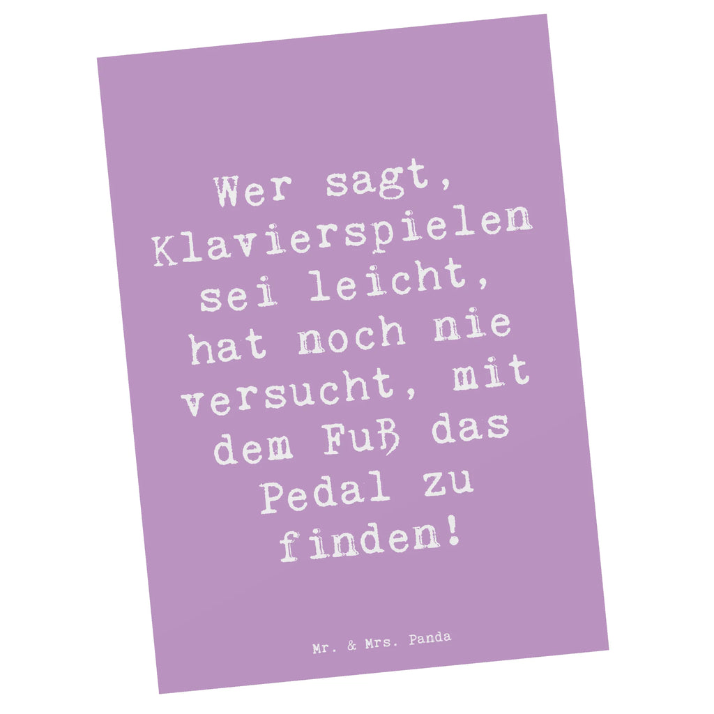 Postcard Saying Wer sagt, Klavierspielen sei leicht, hat noch nie versucht, mit dem Fuß das Pedal zu finden! Ansichtskarten, Karte, Einladungskarte, Einladung Geburtstag, Einladungskarten Geburtstag, Postkarte, Geburtstagskarte, Grußkarte, Dankeskarte, Geschenkkarte, Einladung, Ansichtskarte, Instrumente, Geschenke Musiker, Musikliebhaber