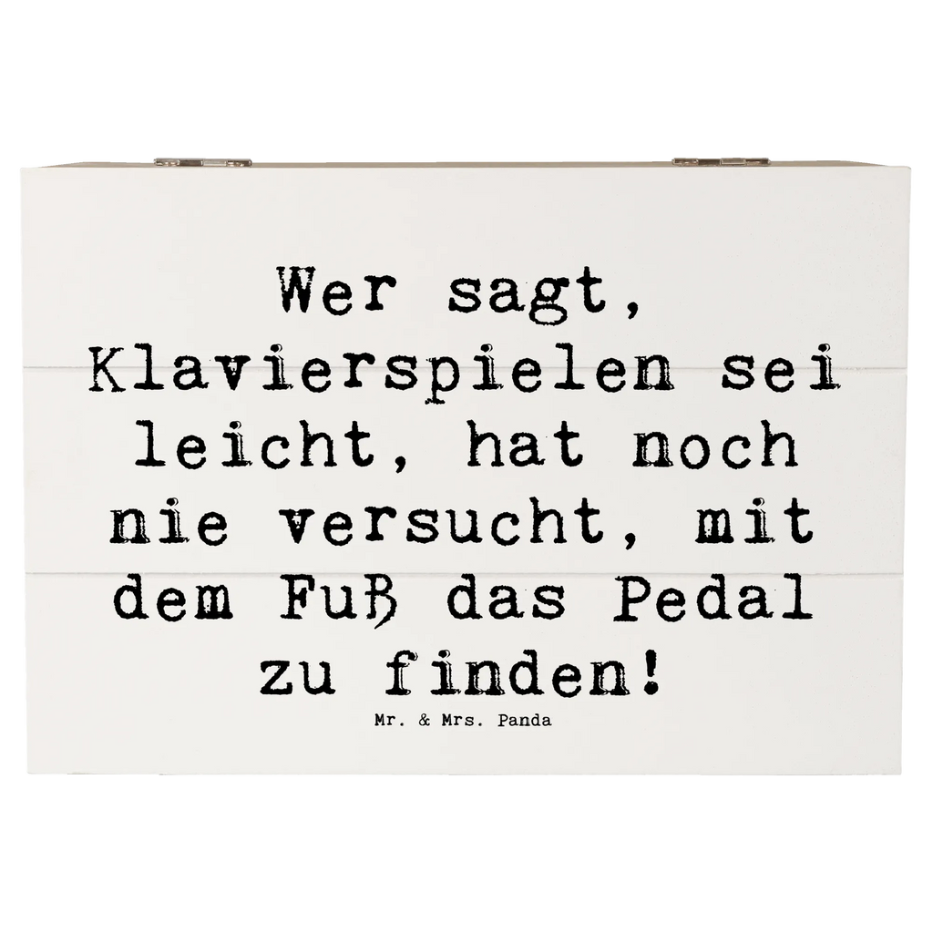 Wooden chest Saying Wer sagt, Klavierspielen sei leicht, hat noch nie versucht, mit dem Fuß das Pedal zu finden! Geschenkbox, Dekokiste, Erinnerungskiste, Kiste, Erinnerungsbox, Geschenkdose, XXL, Truhe, Schatulle, Schatzkiste, Aufbewahrungsbox, Holzkiste, Instrumente, Geschenke Musiker, Musikliebhaber