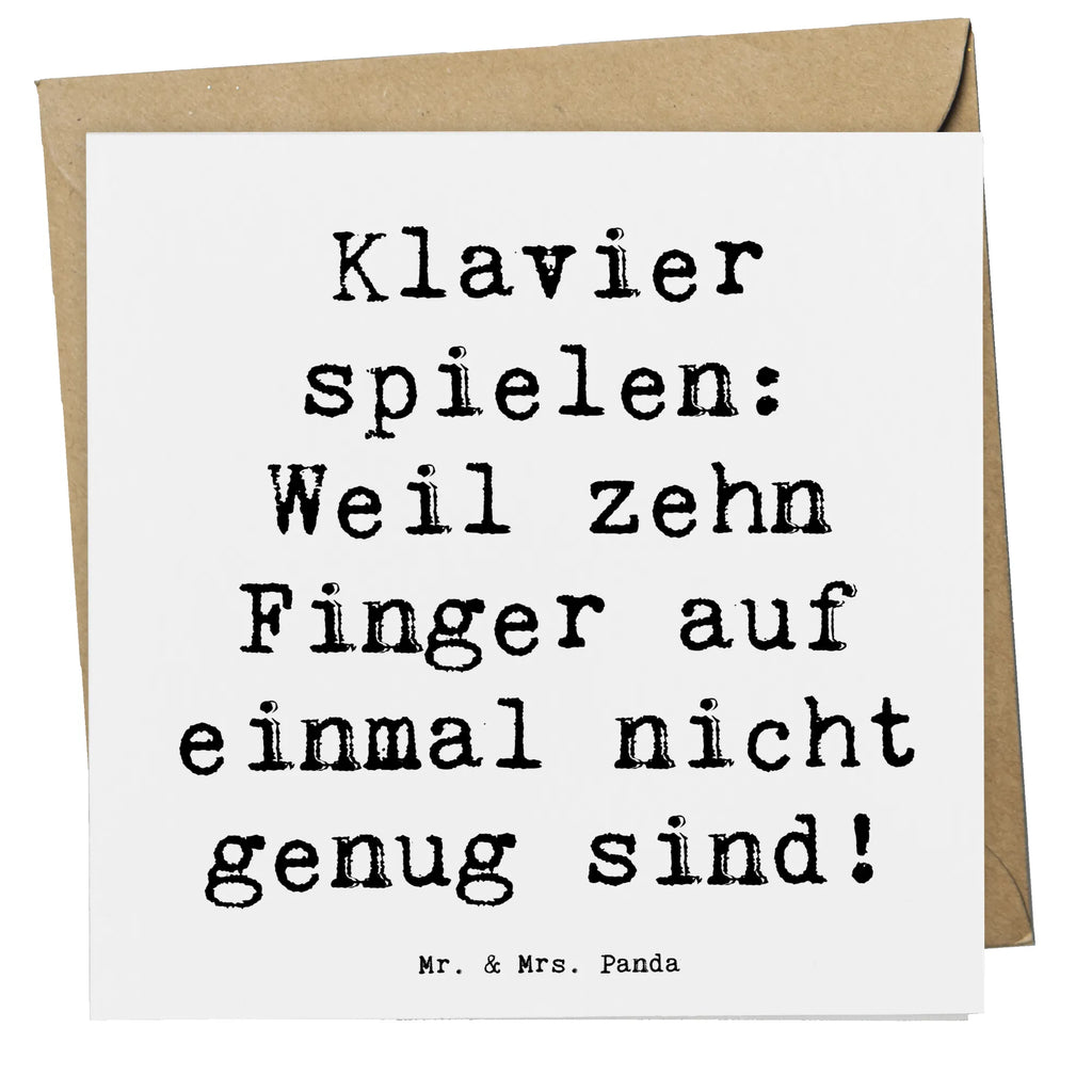 Deluxe Card Saying Klavier spielen: Weil zehn Finger auf einmal nicht genug sind! Hochzeitskarte, Glückwunschkarte, Karte, Klappkarte, Hochwertige Klappkarte, Geburtstagskarte, Einladungskarte, Grußkarte, Hochwertige Grußkarte, Instrumente, Geschenke Musiker, Musikliebhaber