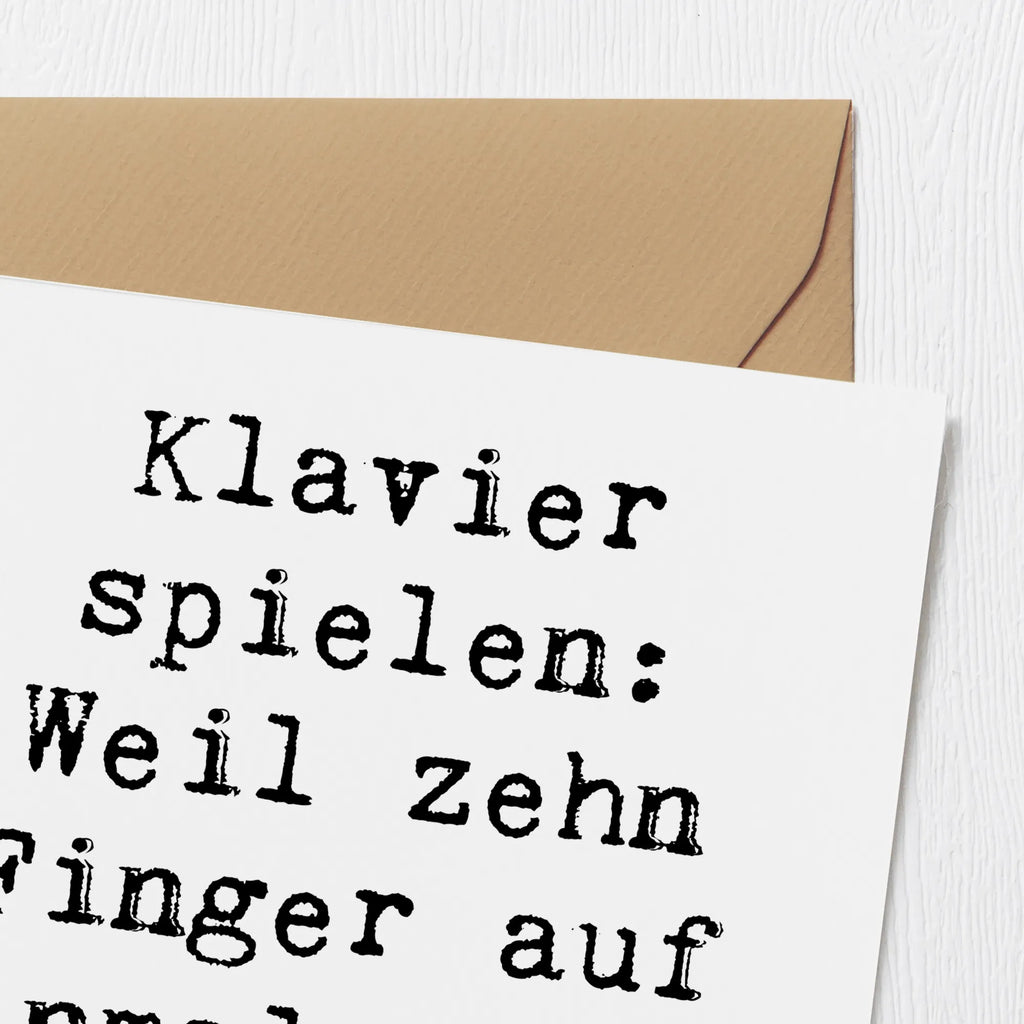 Deluxe Card Saying Klavier spielen: Weil zehn Finger auf einmal nicht genug sind! Hochzeitskarte, Glückwunschkarte, Karte, Klappkarte, Hochwertige Klappkarte, Geburtstagskarte, Einladungskarte, Grußkarte, Hochwertige Grußkarte, Instrumente, Geschenke Musiker, Musikliebhaber