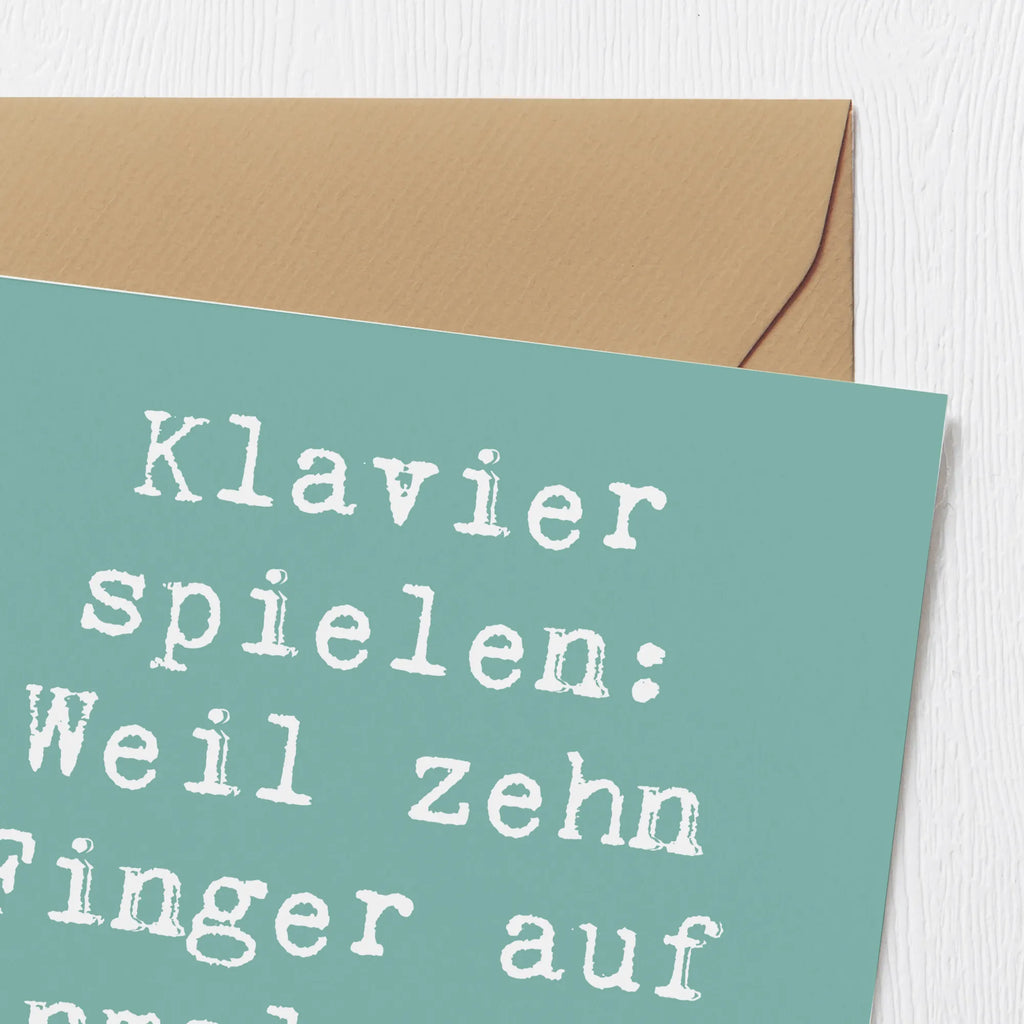 Deluxe Card Saying Klavier spielen: Weil zehn Finger auf einmal nicht genug sind! Hochzeitskarte, Glückwunschkarte, Karte, Klappkarte, Hochwertige Klappkarte, Geburtstagskarte, Einladungskarte, Grußkarte, Hochwertige Grußkarte, Instrumente, Geschenke Musiker, Musikliebhaber