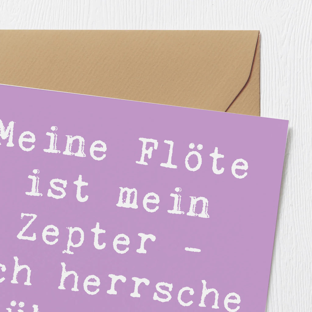 Deluxe Card Saying Meine Flöte ist mein Zepter - ich herrsche über die Melodien! Glückwunschkarte, Einladungskarte, Hochwertige Klappkarte, Klappkarte, Karte, Hochzeitskarte, Geburtstagskarte, Grußkarte, Hochwertige Grußkarte, Instrumente, Geschenke Musiker, Musikliebhaber