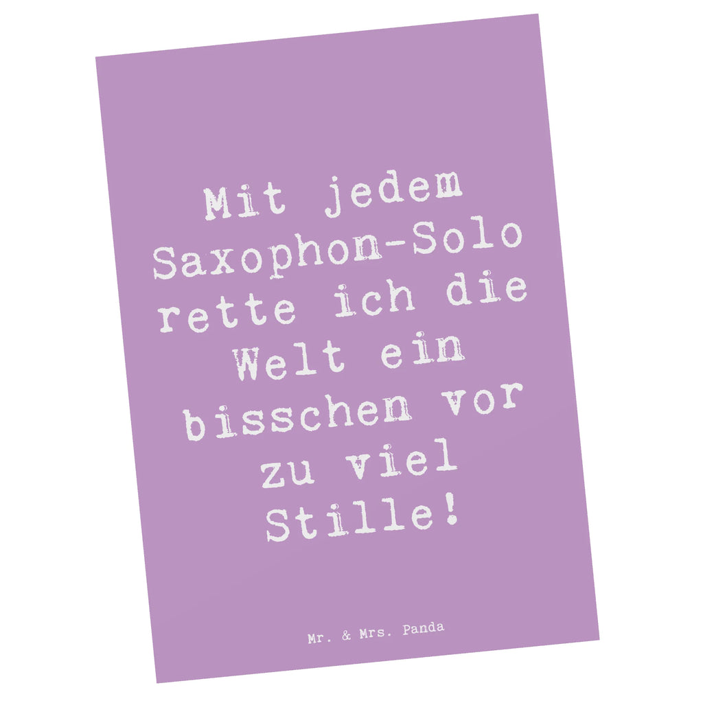Postcard Saying Mit jedem Saxophon-Solo rette ich die Welt ein bisschen vor zu viel Stille! Ansichtskarten, Karte, Dankeskarte, Einladungskarten Geburtstag, Geburtstagskarte, Einladungskarte, Einladung, Einladung Geburtstag, Postkarte, Grußkarte, Ansichtskarte, Geschenkkarte, Instrumente, Geschenke Musiker, Musikliebhaber