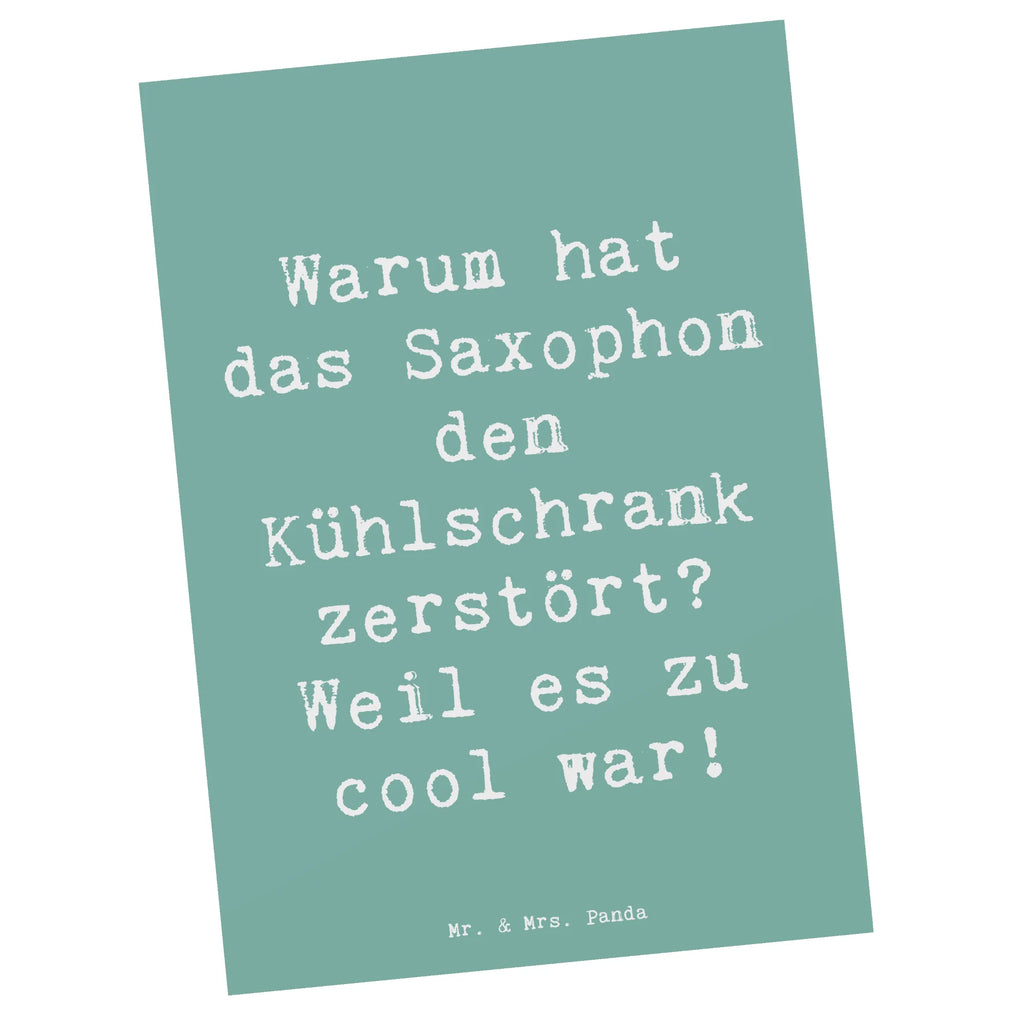 Postcard Saying Warum hat das Saxophon den Kühlschrank zerstört? Weil es zu cool war! Einladung, Geschenkkarte, Karte, Ansichtskarte, Ansichtskarten, Postkarte, Geburtstagskarte, Einladungskarten Geburtstag, Einladungskarte, Einladung Geburtstag, Dankeskarte, Grußkarte, Instrumente, Geschenke Musiker, Musikliebhaber