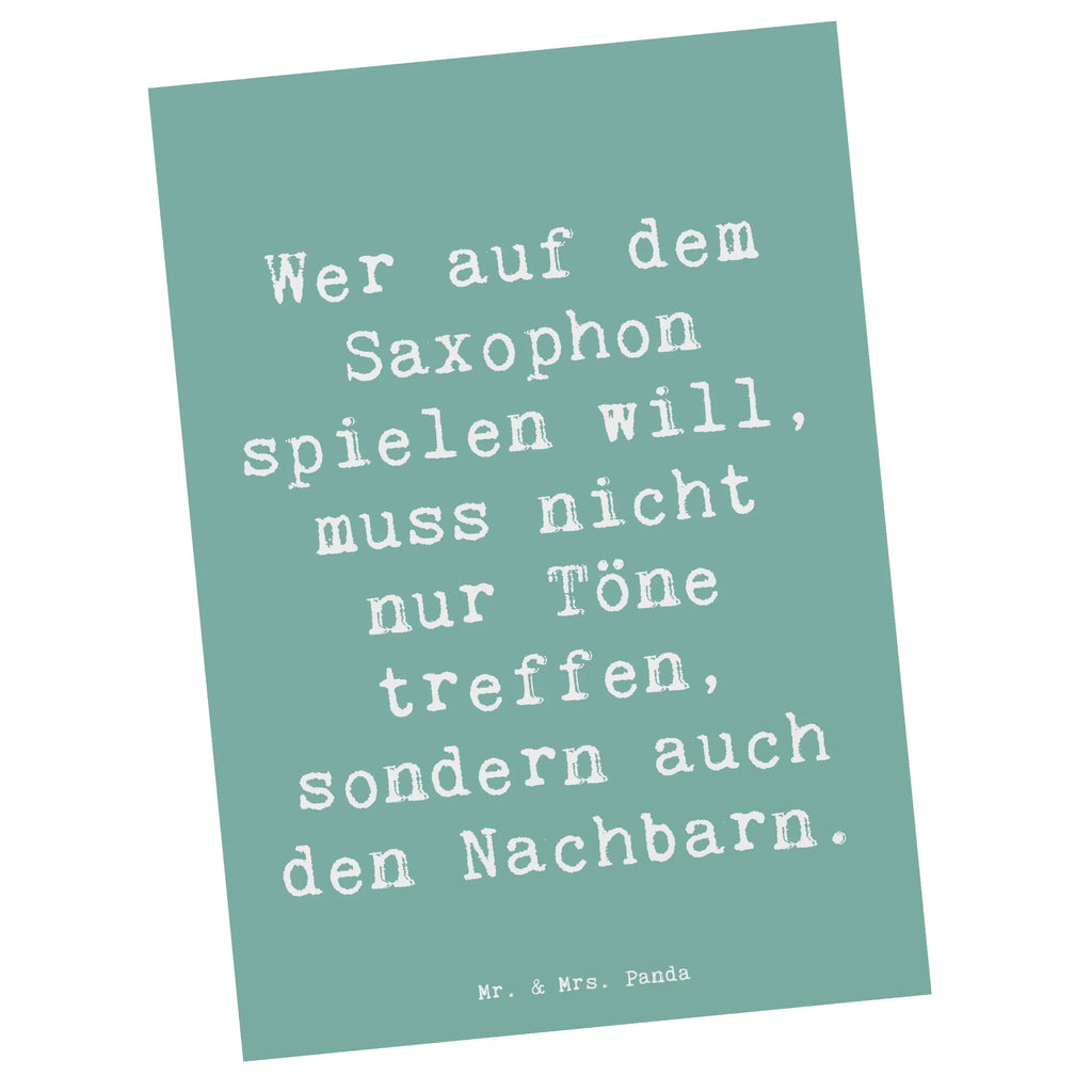 Postcard Saying Wer auf dem Saxophon spielen will, muss nicht nur Töne treffen, sondern auch den Nachbarn. Grußkarte, Ansichtskarte, Karte, Postkarte, Einladung Geburtstag, Einladungskarten Geburtstag, Ansichtskarten, Geschenkkarte, Einladung, Geburtstagskarte, Dankeskarte, Einladungskarte, Instrumente, Geschenke Musiker, Musikliebhaber