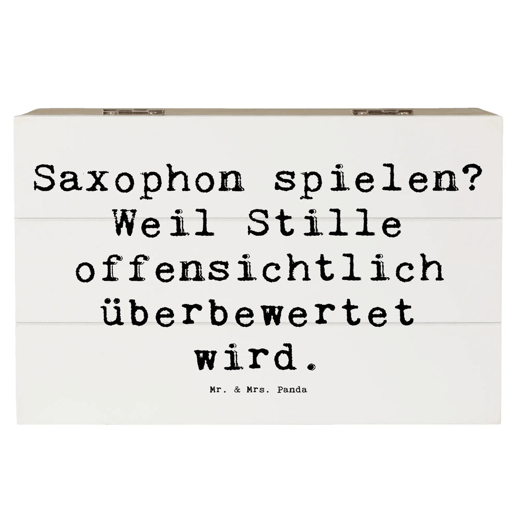Wooden chest Saying Saxophon spielen? Weil Stille offensichtlich überbewertet wird. Erinnerungskiste, Dekokiste, Schatzkiste, Geschenkdose, Kiste, Schatulle, Erinnerungsbox, Geschenkbox, Truhe, Holzkiste, XXL, Aufbewahrungsbox, Instrumente, Geschenke Musiker, Musikliebhaber