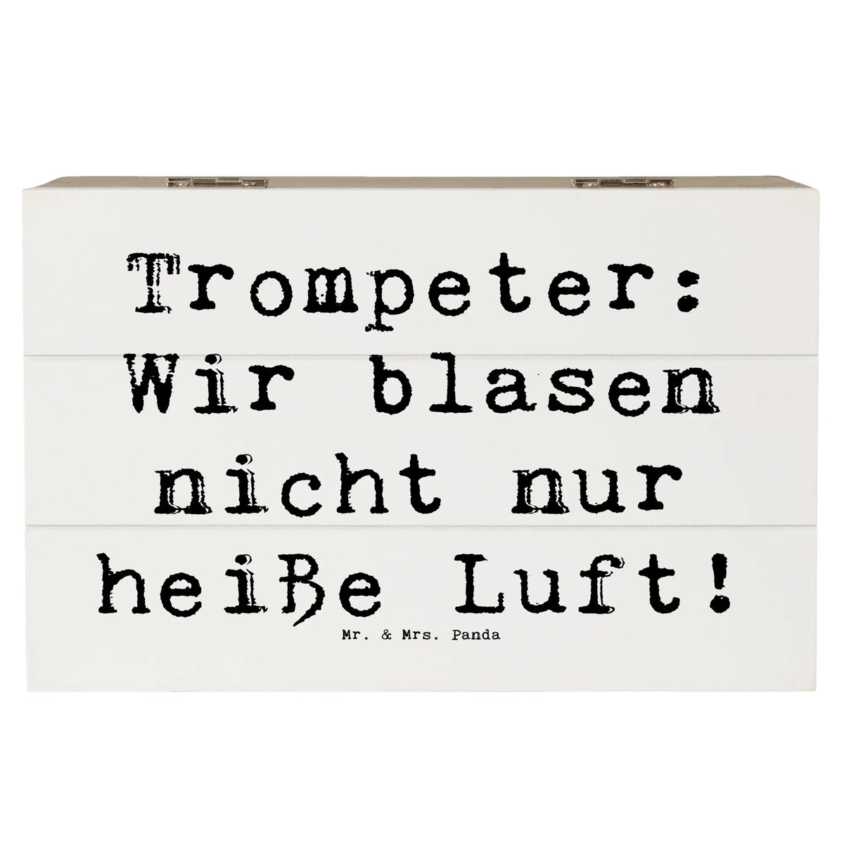 Wooden chest Saying Trompeter: Wir blasen nicht nur heiße Luft! Instruments, gifts for musicians, music enthusiasts