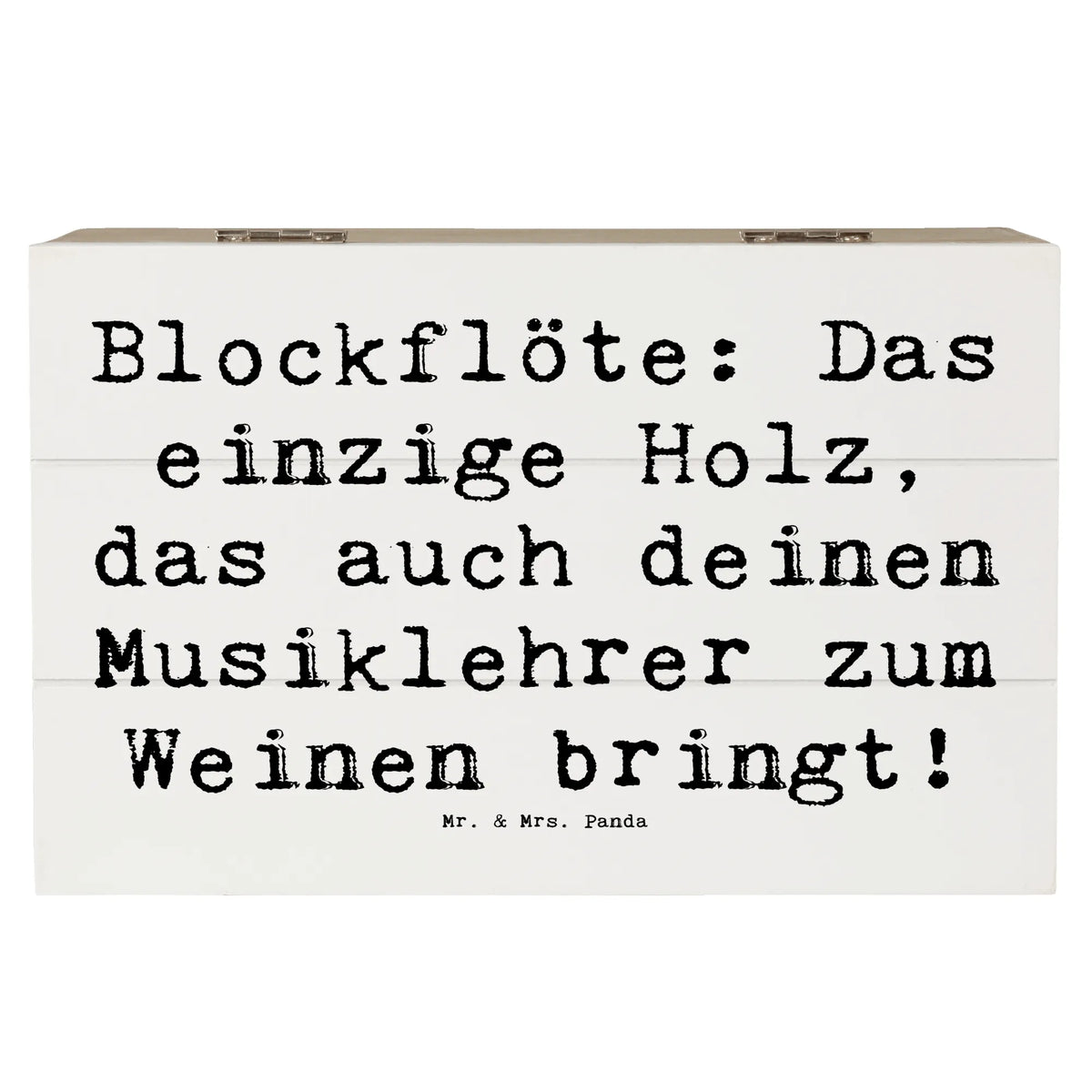 Wooden chest Saying Blockflöte: Das einzige Holz, das auch deinen Musiklehrer zum Weinen bringt! Instruments, gifts for musicians, music enthusiasts