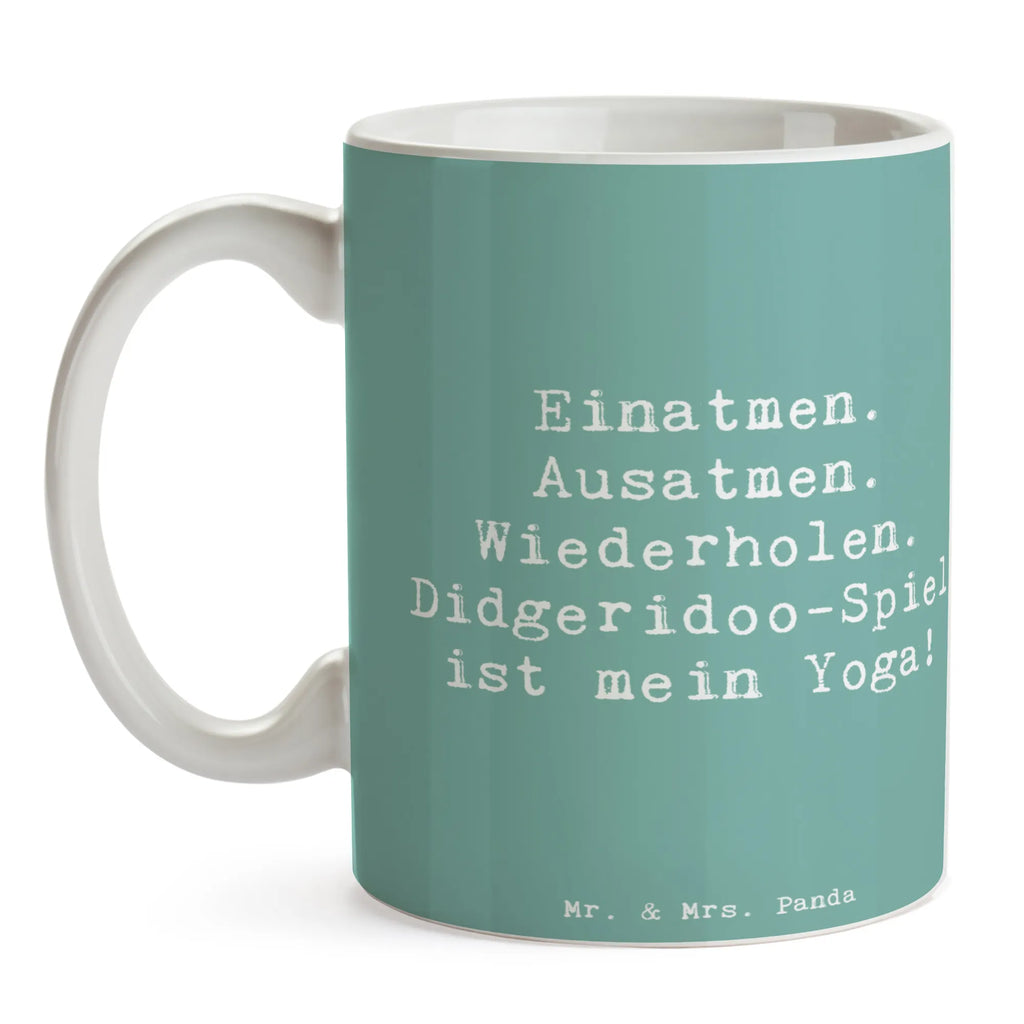 Tasse Spruch Didgeridoo Yoga Tasse, Geschenktasse, Tasse mit Motiven, Kaffeetasse, Porzellantasse, Bürotasse, Keramiktasse, Tasse mit Zitaten, Teetasse, Instrumente, Geschenke Musiker, Musikliebhaber