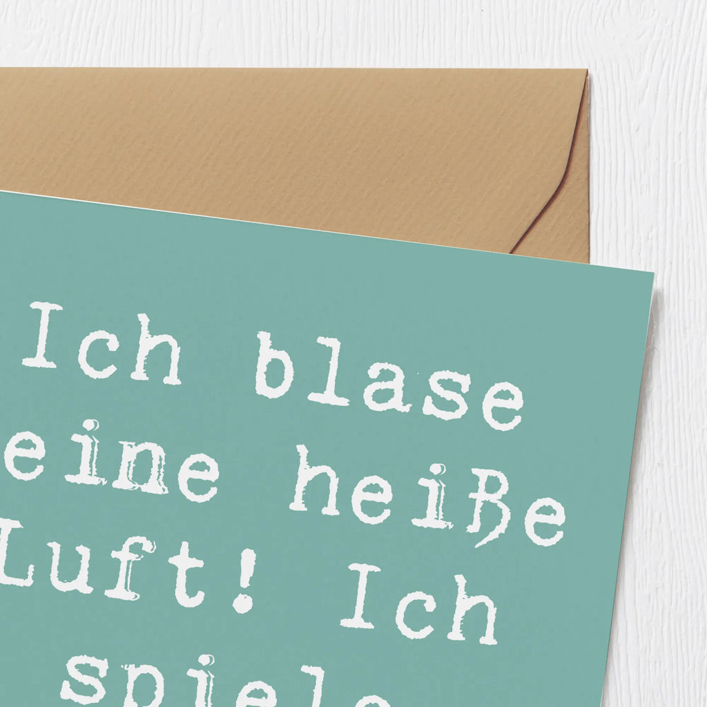 Deluxe Card Saying Ich blase keine heiße Luft! Ich spiele Didgeridoo! Karte, Hochzeitskarte, Hochwertige Klappkarte, Glückwunschkarte, Klappkarte, Einladungskarte, Grußkarte, Hochwertige Grußkarte, Geburtstagskarte, Instrumente, Geschenke Musiker, Musikliebhaber
