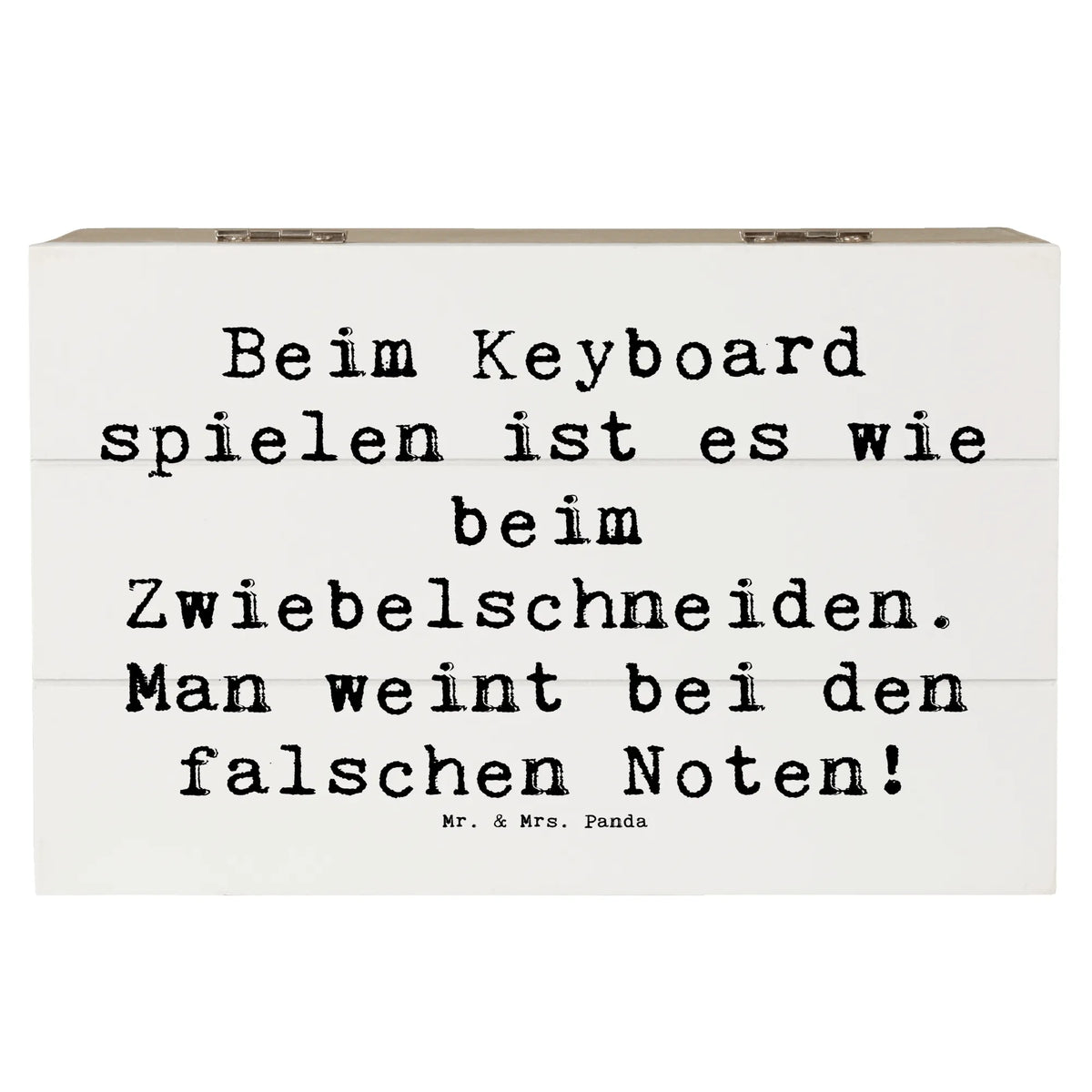 Wooden chest Saying Beim Keyboard spielen ist es wie beim Zwiebelschneiden. Man weint bei den falschen Noten! Instruments, gifts for musicians, music enthusiasts