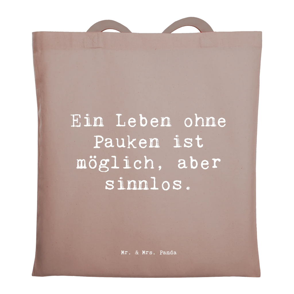 Tragetasche Spruch Pauken Leben Einkaufstasche, Jutetasche, Einkaufstüte, Beuteltasche, Beutel, Jutebeutel, Umhängetasche, Shopper, Schultertasche, Stofftasche, Badetasche, Stoffbeutel, Laptoptasche, Tasche, Strandtasche, Tragetasche, Instrumente, Geschenke Musiker, Musikliebhaber