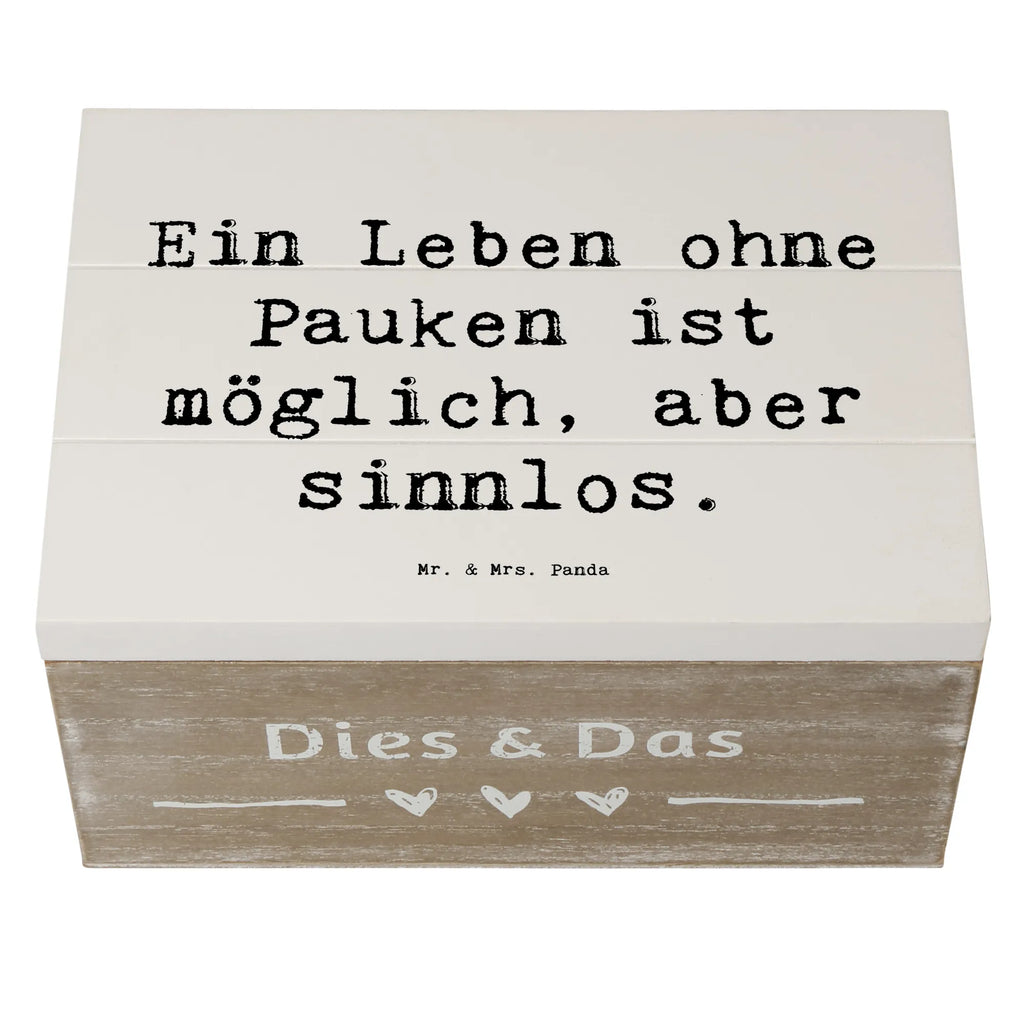 Wooden chest Saying Ein Leben ohne Pauken ist möglich, aber sinnlos. Holzkiste, Erinnerungsbox, Erinnerungskiste, XXL, Schatulle, Kiste, Truhe, Schatzkiste, Dekokiste, Aufbewahrungsbox, Geschenkbox, Geschenkdose, Instrumente, Geschenke Musiker, Musikliebhaber