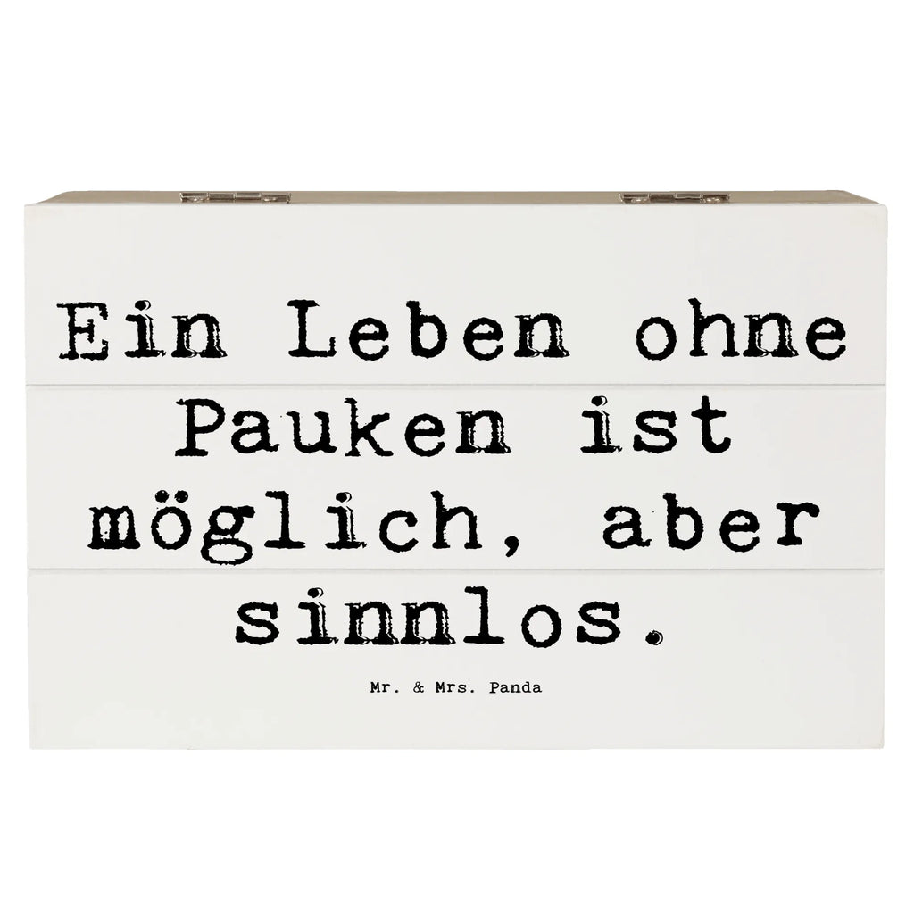 Wooden chest Saying Ein Leben ohne Pauken ist möglich, aber sinnlos. Holzkiste, Erinnerungsbox, Erinnerungskiste, XXL, Schatulle, Kiste, Truhe, Schatzkiste, Dekokiste, Aufbewahrungsbox, Geschenkbox, Geschenkdose, Instrumente, Geschenke Musiker, Musikliebhaber