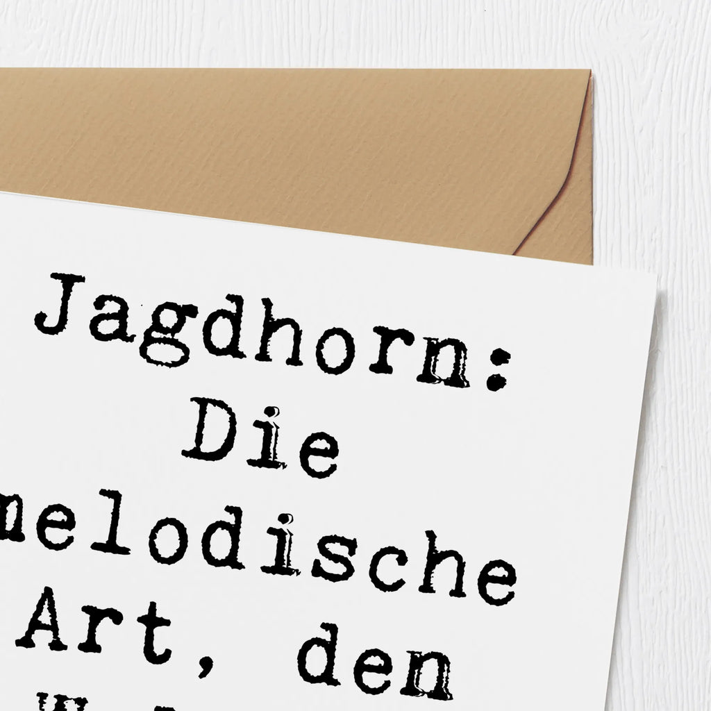 Deluxe Karte Spruch Jagdhorn Magie Klappkarte, Hochwertige Grußkarte, Hochzeitskarte, Hochwertige Klappkarte, Grußkarte, Karte, Glückwunschkarte, Geburtstagskarte, Einladungskarte, Instrumente, Geschenke Musiker, Musikliebhaber