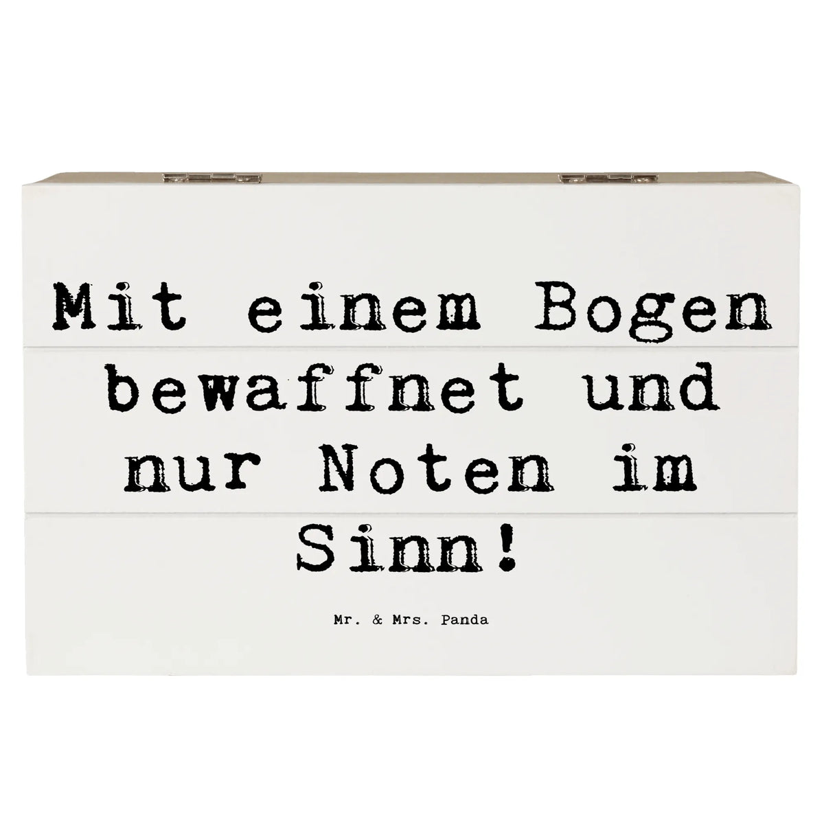 Wooden chest Saying Mit einem Bogen bewaffnet und nur Noten im Sinn! Instruments, gifts for musicians, music enthusiasts