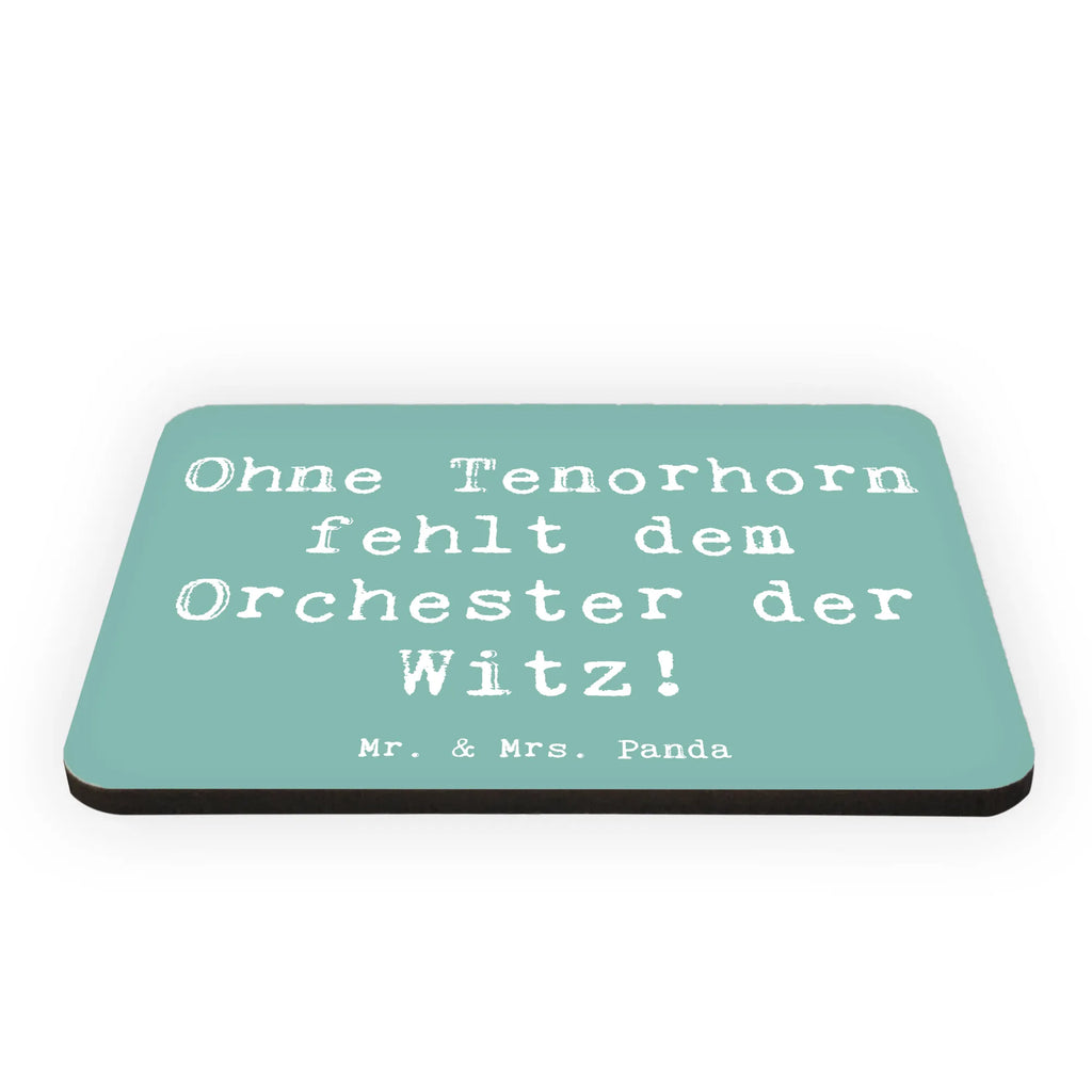 Magnet Saying Ohne Tenorhorn fehlt dem Orchester der Witz! Notiz Magnet, Kühlschrank Dekoration, Whiteboard Magnet, Kühlschrankmagnet, Motivmagnete, Dekomagnet, Souvenir Magnet, Pinnwandmagnet, Instrumente, Geschenke Musiker, Musikliebhaber