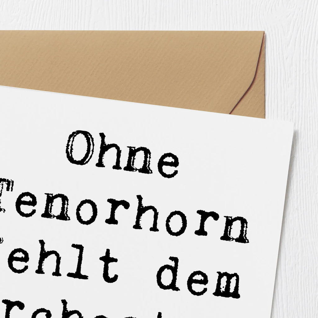 Deluxe Karte Spruch Tenorhorn Witz Hochwertige Grußkarte, Glückwunschkarte, Klappkarte, Karte, Hochwertige Klappkarte, Hochzeitskarte, Einladungskarte, Geburtstagskarte, Grußkarte, Instrumente, Geschenke Musiker, Musikliebhaber