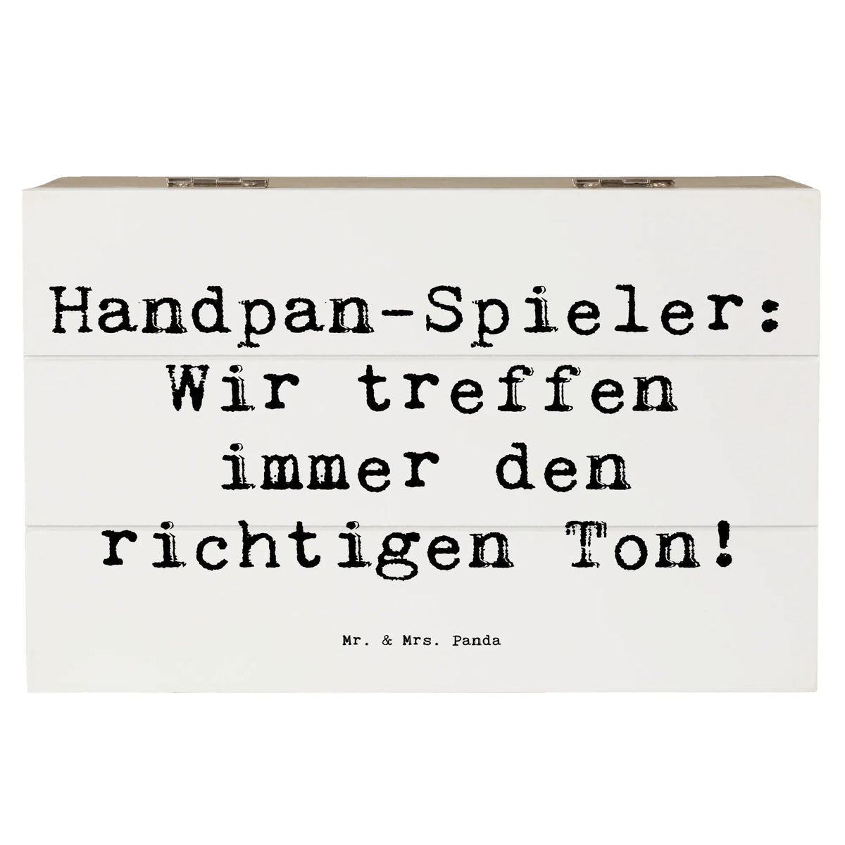 Wooden chest Saying Handpan-Spieler: Wir treffen immer den richtigen Ton! Instruments, gifts for musicians, music enthusiasts