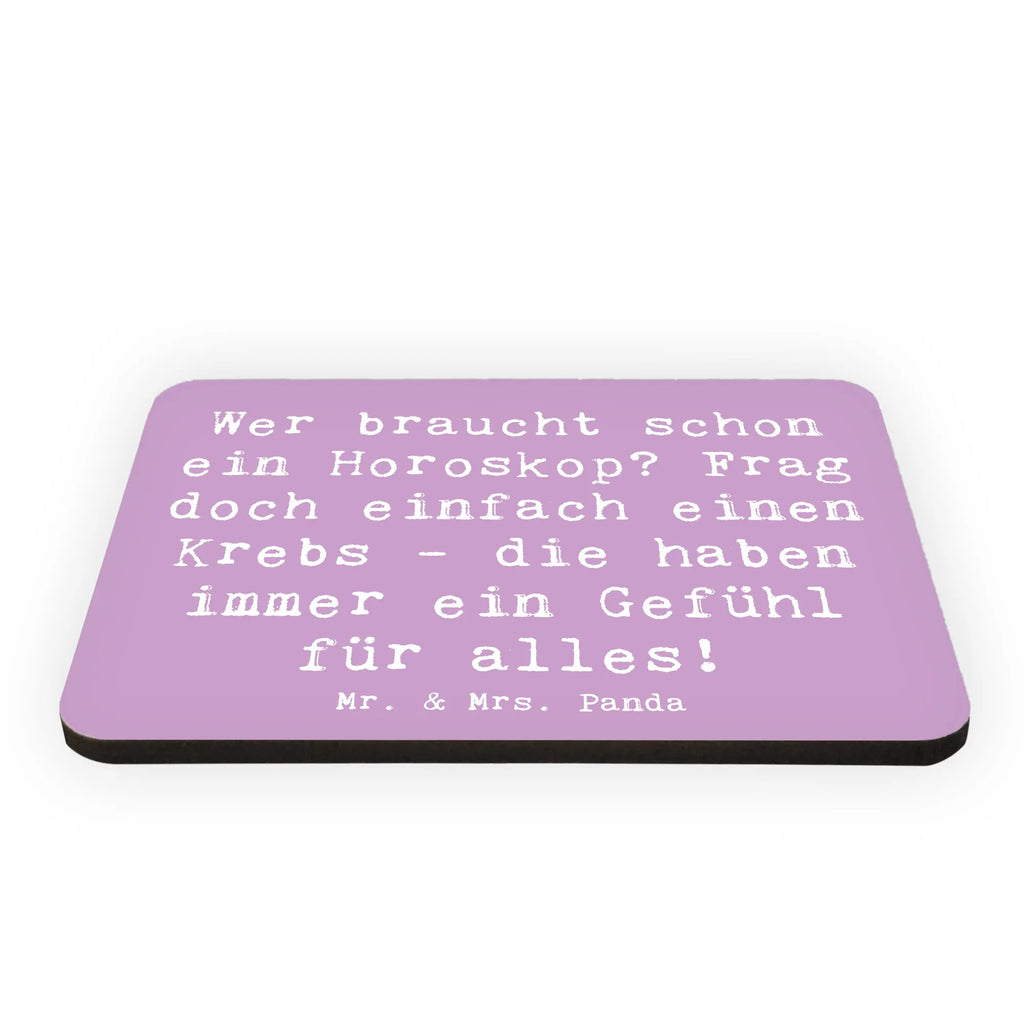 Magnet Saying Wer braucht schon ein Horoskop? Frag doch einfach einen Krebs - die haben immer ein Gefühl für alles! Notiz Magnet, Dekomagnet, Whiteboard Magnet, Souvenir Magnet, Pinnwandmagnet, Kühlschrankmagnet, Motivmagnete, Kühlschrank Dekoration, Tierkreiszeichen, Sternzeichen, Horoskop, Astrologie, Aszendent