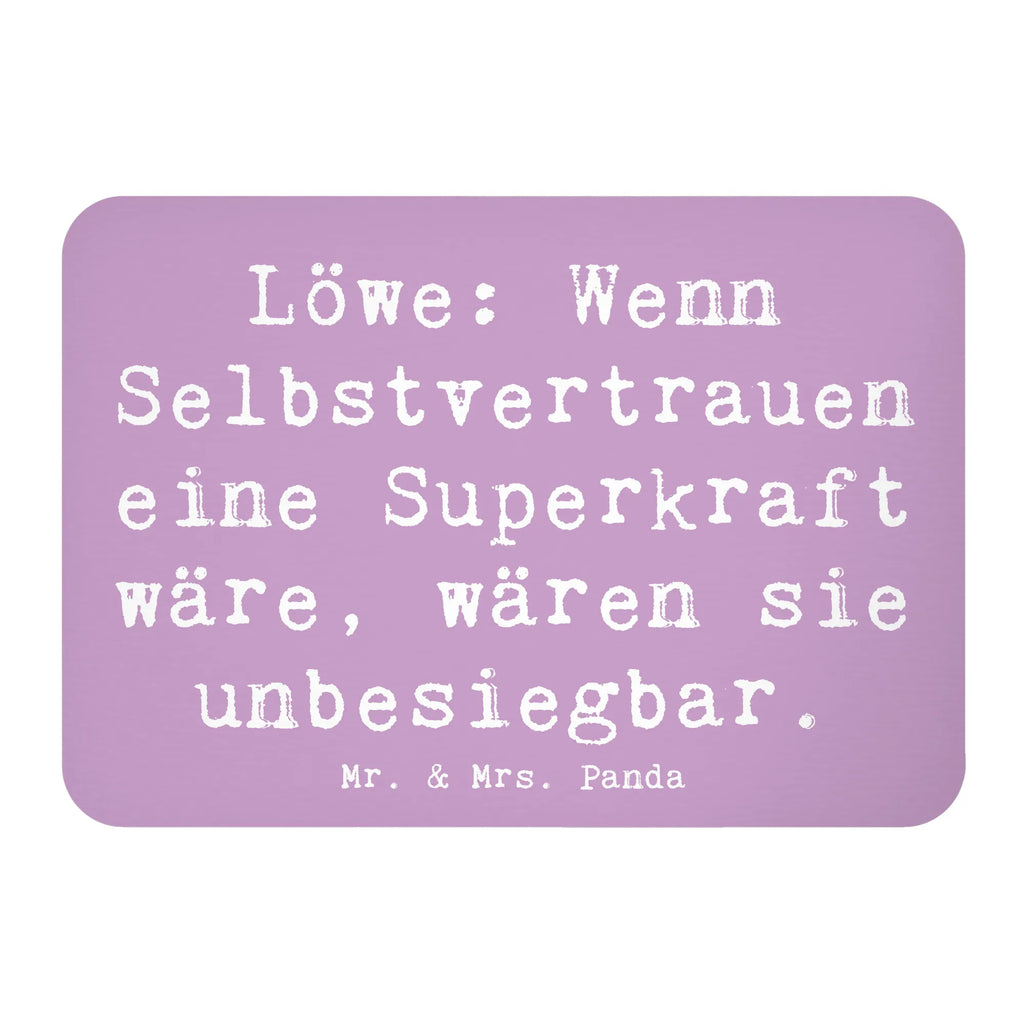 Magnet Löwe: Wenn Selbstvertrauen eine Superkraft wäre, wären sie unbesiegbar. Kühlschrankmagnet, Pinnwandmagnet, Souvenir Magnet, Motivmagnete, Dekomagnet, Whiteboard Magnet, Notiz Magnet, Kühlschrank Dekoration, Tierkreiszeichen, Sternzeichen, Horoskop, Astrologie, Aszendent
