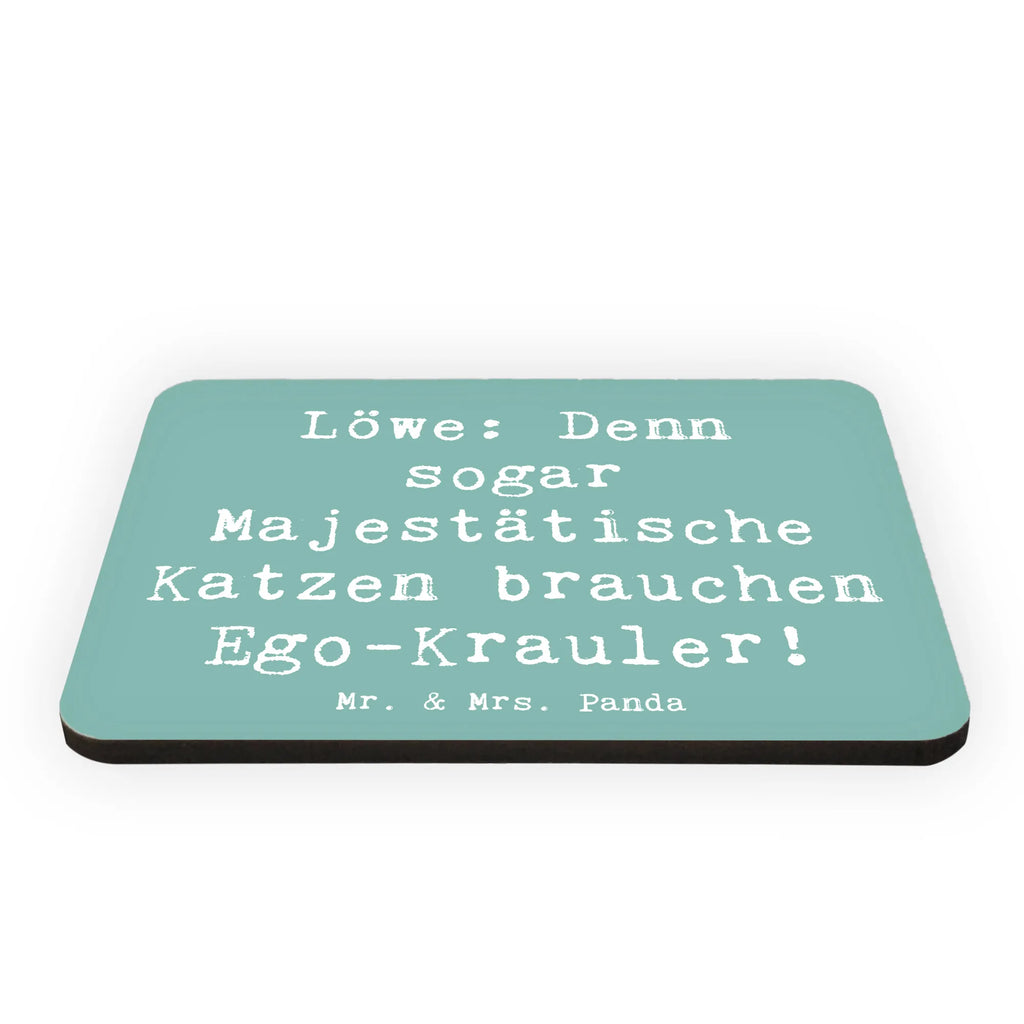 Magnet Saying Löwe: Denn sogar Majestätische Katzen brauchen Ego-Krauler! Dekomagnet, Souvenir Magnet, Kühlschrank Dekoration, Whiteboard Magnet, Notiz Magnet, Pinnwandmagnet, Motivmagnete, Kühlschrankmagnet, Tierkreiszeichen, Sternzeichen, Horoskop, Astrologie, Aszendent