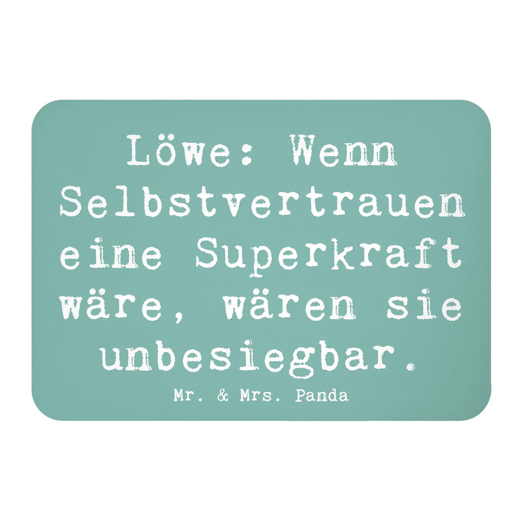 Magnet Löwe: Wenn Selbstvertrauen eine Superkraft wäre, wären sie unbesiegbar. Kühlschrankmagnet, Pinnwandmagnet, Souvenir Magnet, Motivmagnete, Dekomagnet, Whiteboard Magnet, Notiz Magnet, Kühlschrank Dekoration, Tierkreiszeichen, Sternzeichen, Horoskop, Astrologie, Aszendent