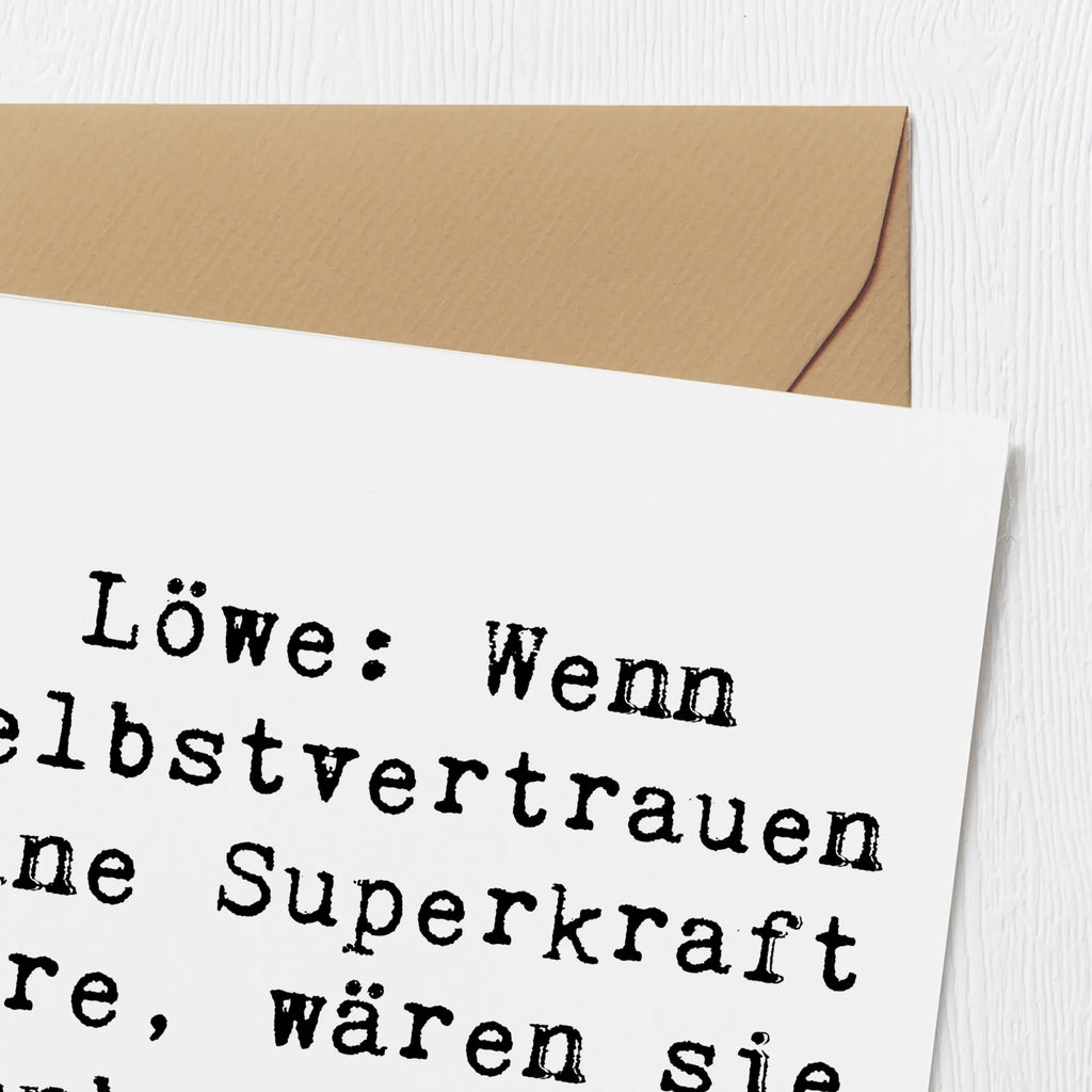 Deluxe Card Saying Löwe: Wenn Selbstvertrauen eine Superkraft wäre, wären sie unbesiegbar. Glückwunschkarte, Hochzeitskarte, Hochwertige Klappkarte, Geburtstagskarte, Klappkarte, Karte, Einladungskarte, Hochwertige Grußkarte, Grußkarte, Tierkreiszeichen, Sternzeichen, Horoskop, Astrologie, Aszendent