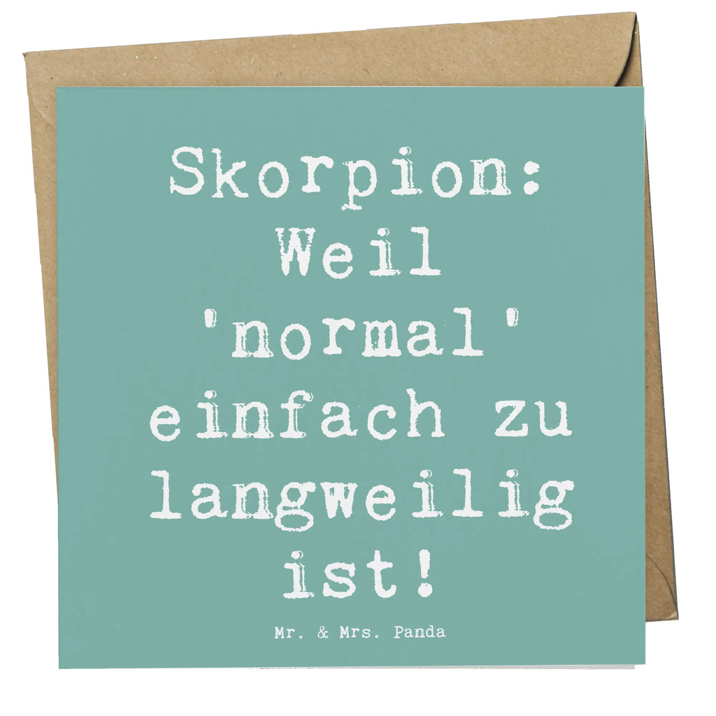 Deluxe Karte Spruch Skorpion Unikat Hochzeitskarte, Klappkarte, Glückwunschkarte, Hochwertige Klappkarte, Grußkarte, Geburtstagskarte, Karte, Einladungskarte, Hochwertige Grußkarte, Tierkreiszeichen, Sternzeichen, Horoskop, Astrologie, Aszendent