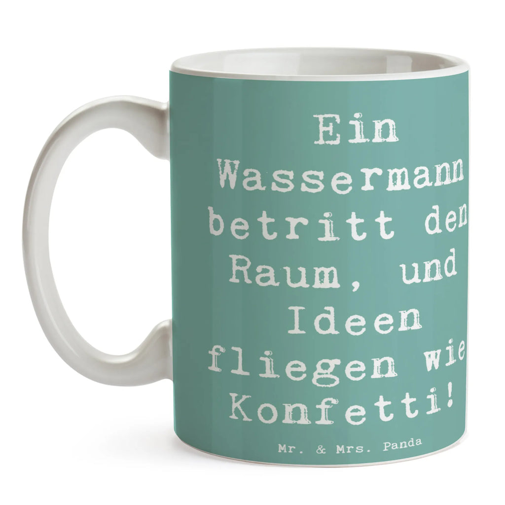 Mug Saying Ein Wassermann betritt den Raum, und Ideen fliegen wie Konfetti! Teetasse, Keramiktasse, Porzellantasse, Kaffeetasse, Tasse mit Zitaten, Geschenktasse, Tasse, Tasse mit Motiven, Bürotasse, Tierkreiszeichen, Sternzeichen, Horoskop, Astrologie, Aszendent
